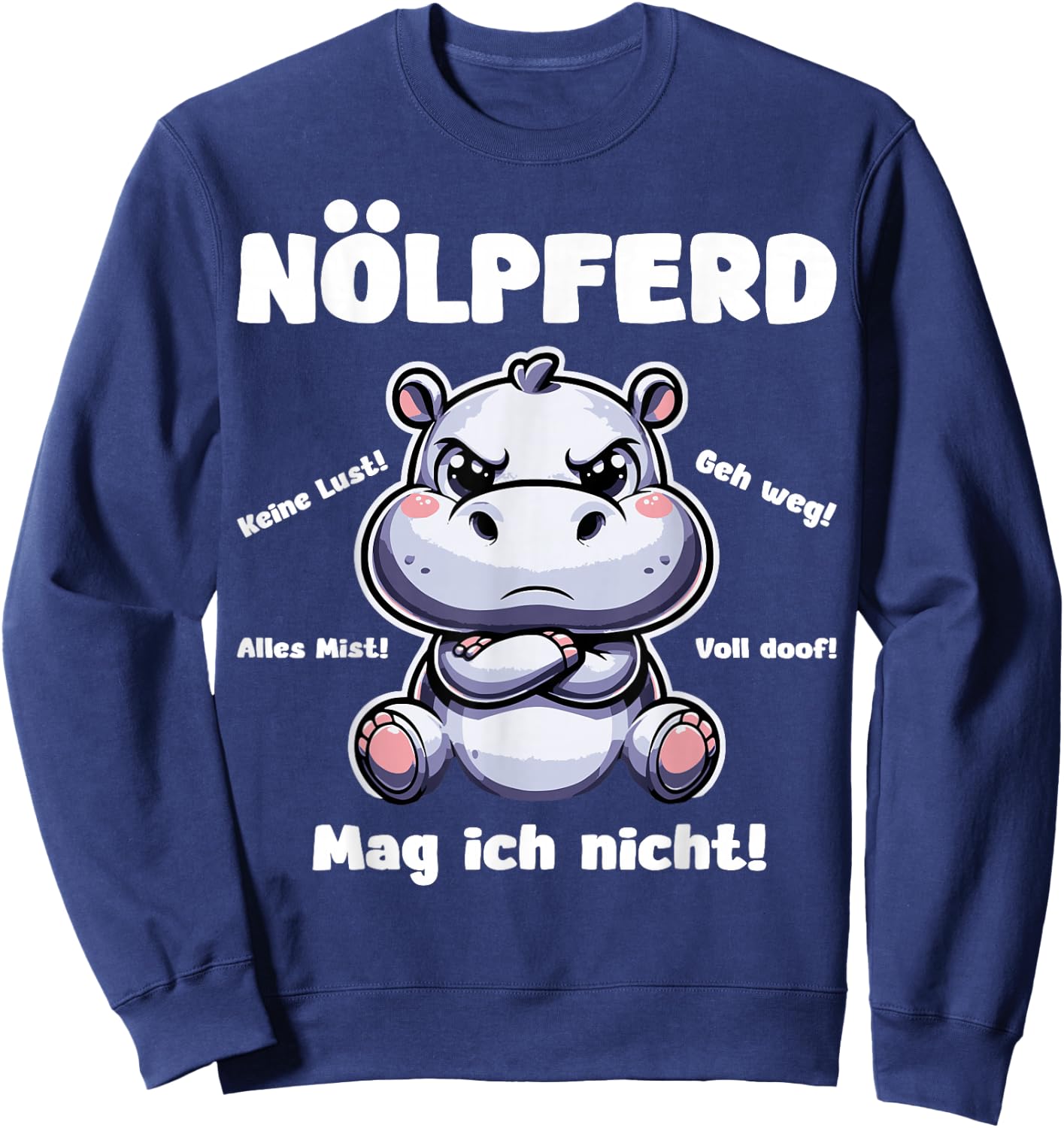 Lustiges Nölpferd Nilpferd Design - Witziges Hippo Motiv Sweatshirt - Sweatshirt | Navy