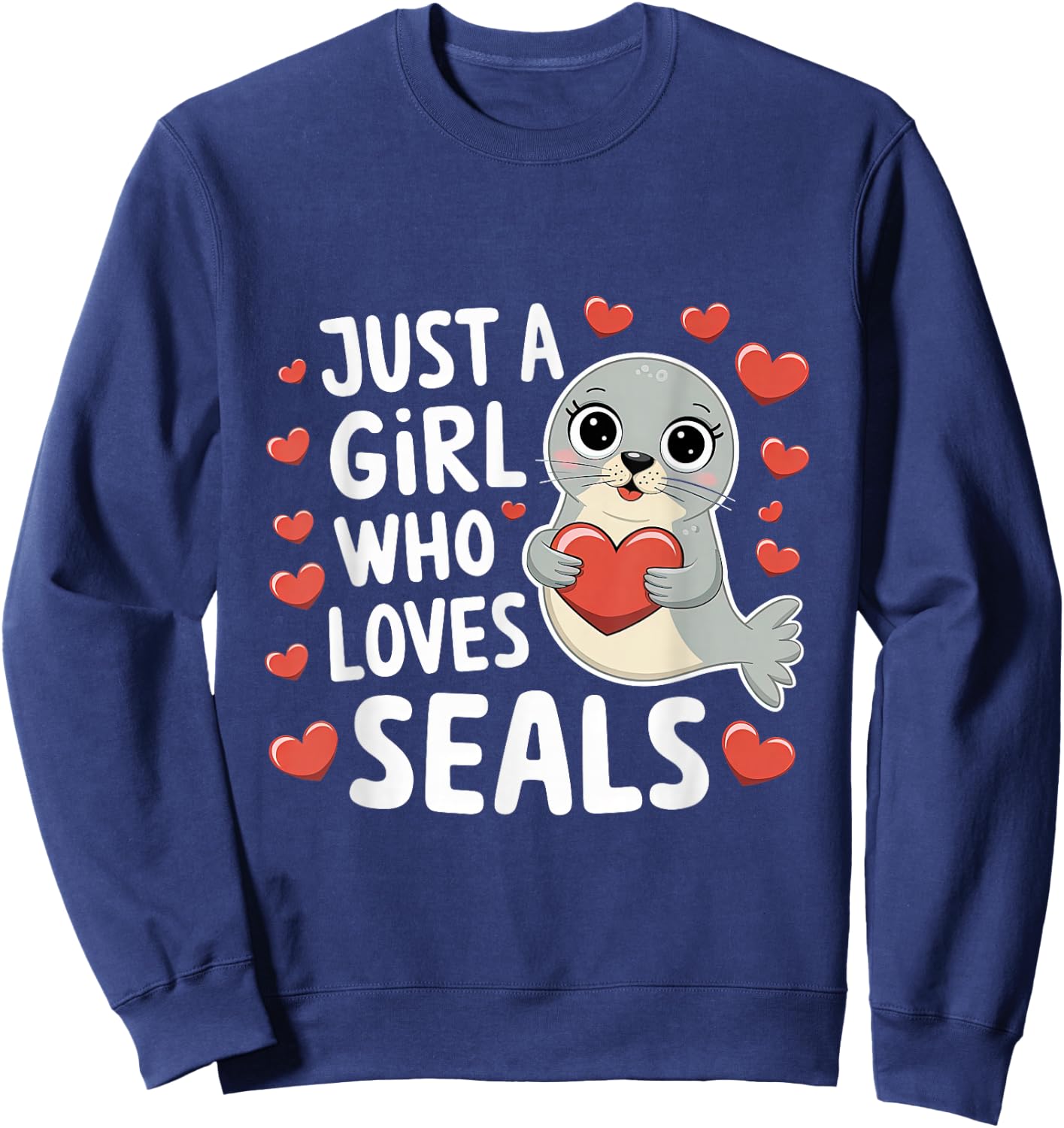 Just A Girl Who Loves Seals Funny Seals Lover Women Kids Sweatshirt - Sweatshirt | Navy