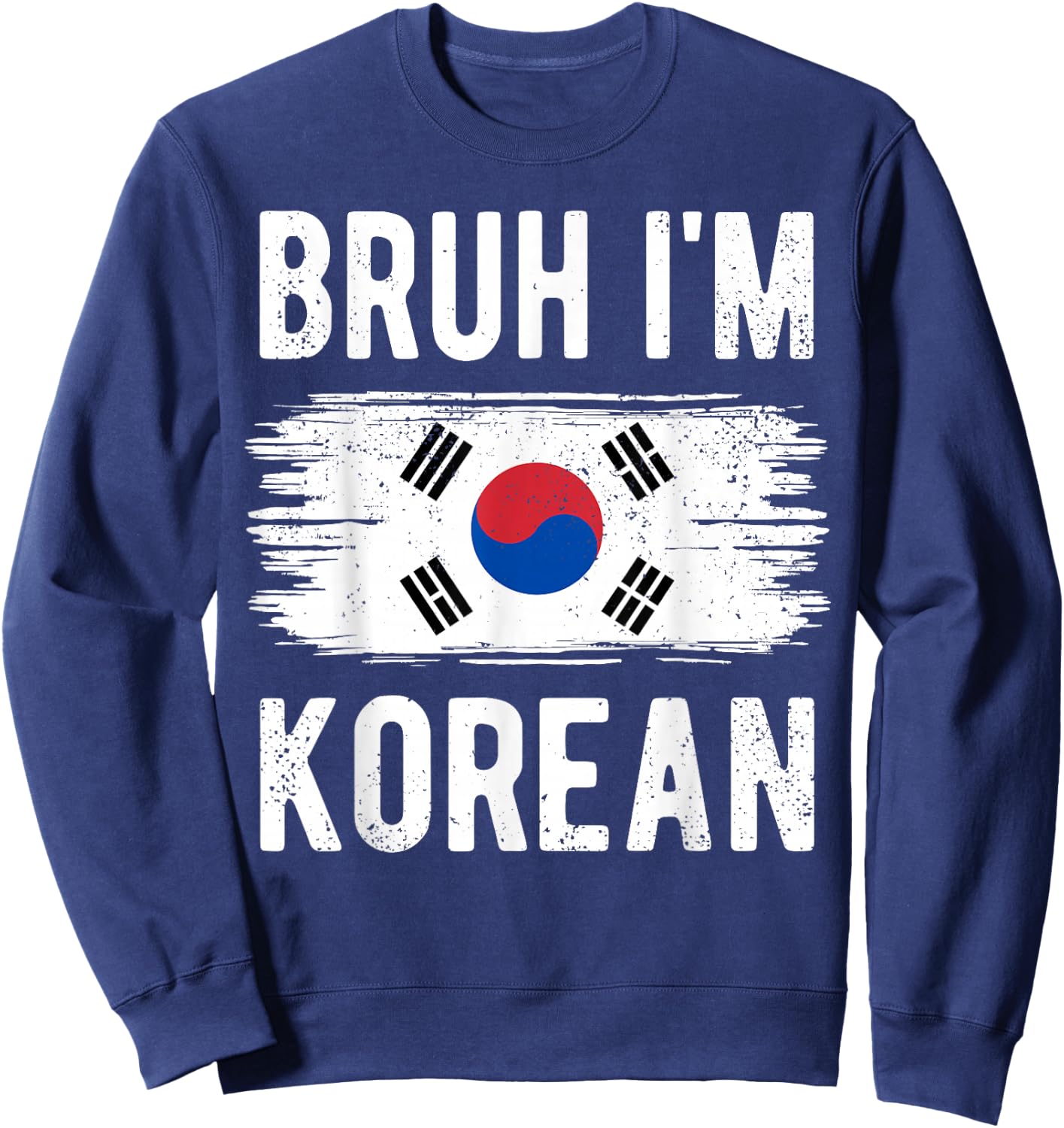 Bruh I'm Korean South Korea Flag Funny Korean Boys Kids Sweatshirt - Sweatshirt | Navy