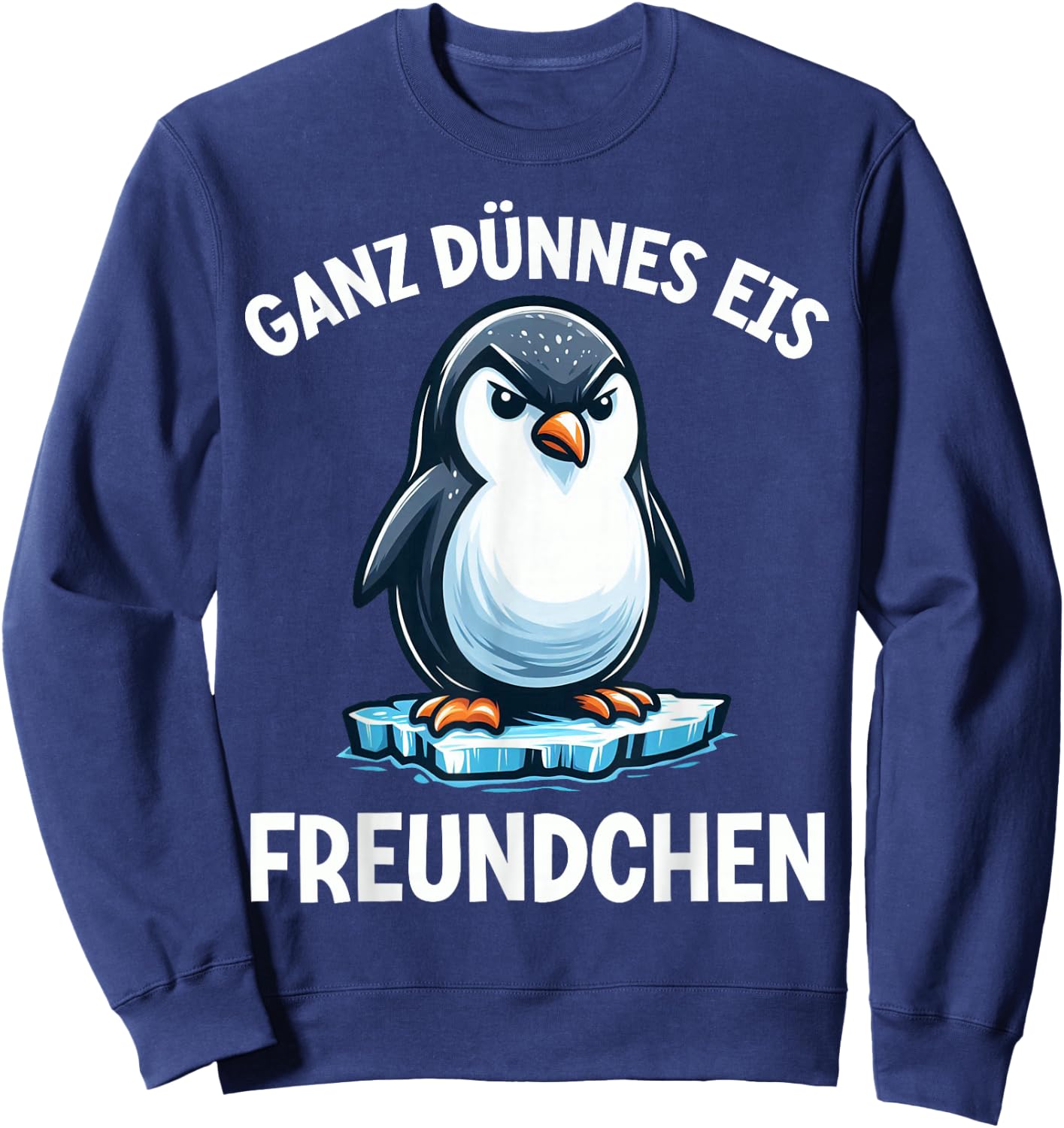 Very Thin Ice Friend Funny Penguin Irony Sweatshirt - Sweatshirt | Navy