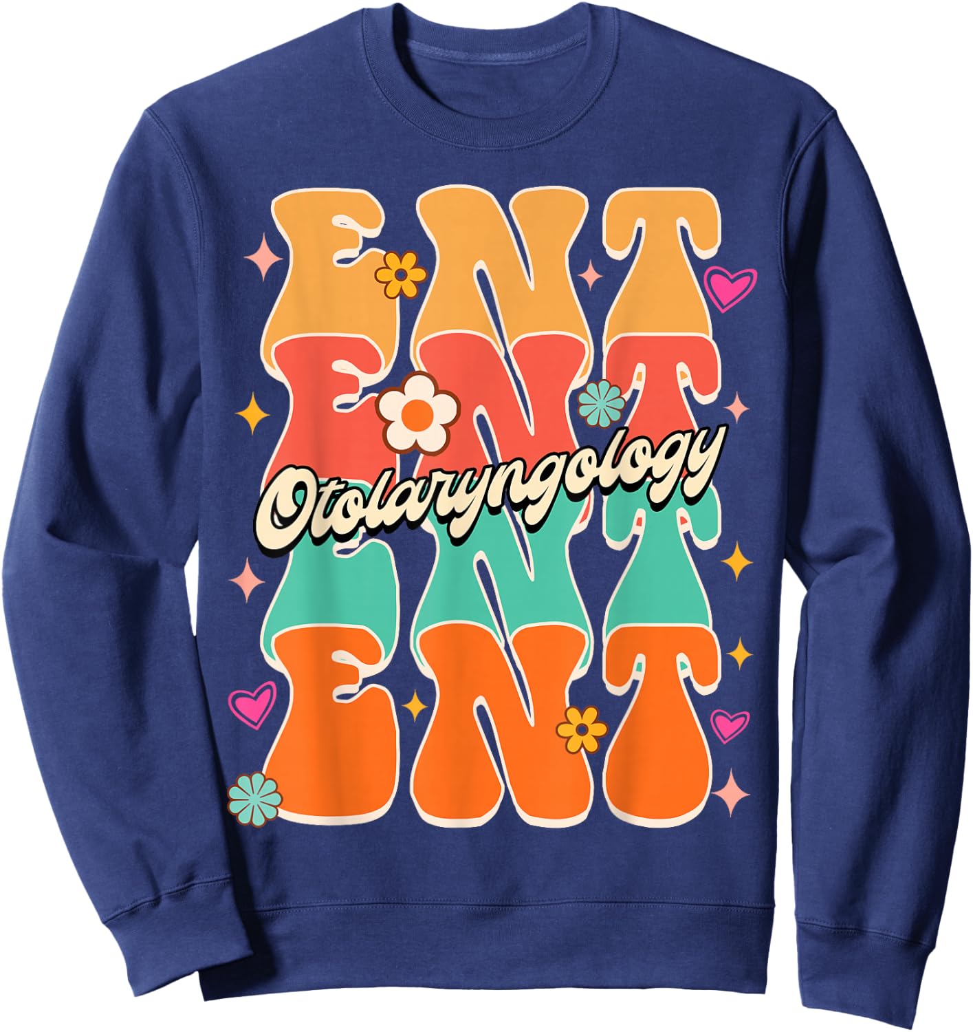 Otolaryngologist Otolaryngology Doctor ENT Ear Nose Throat Sweatshirt - Sweatshirt | Navy