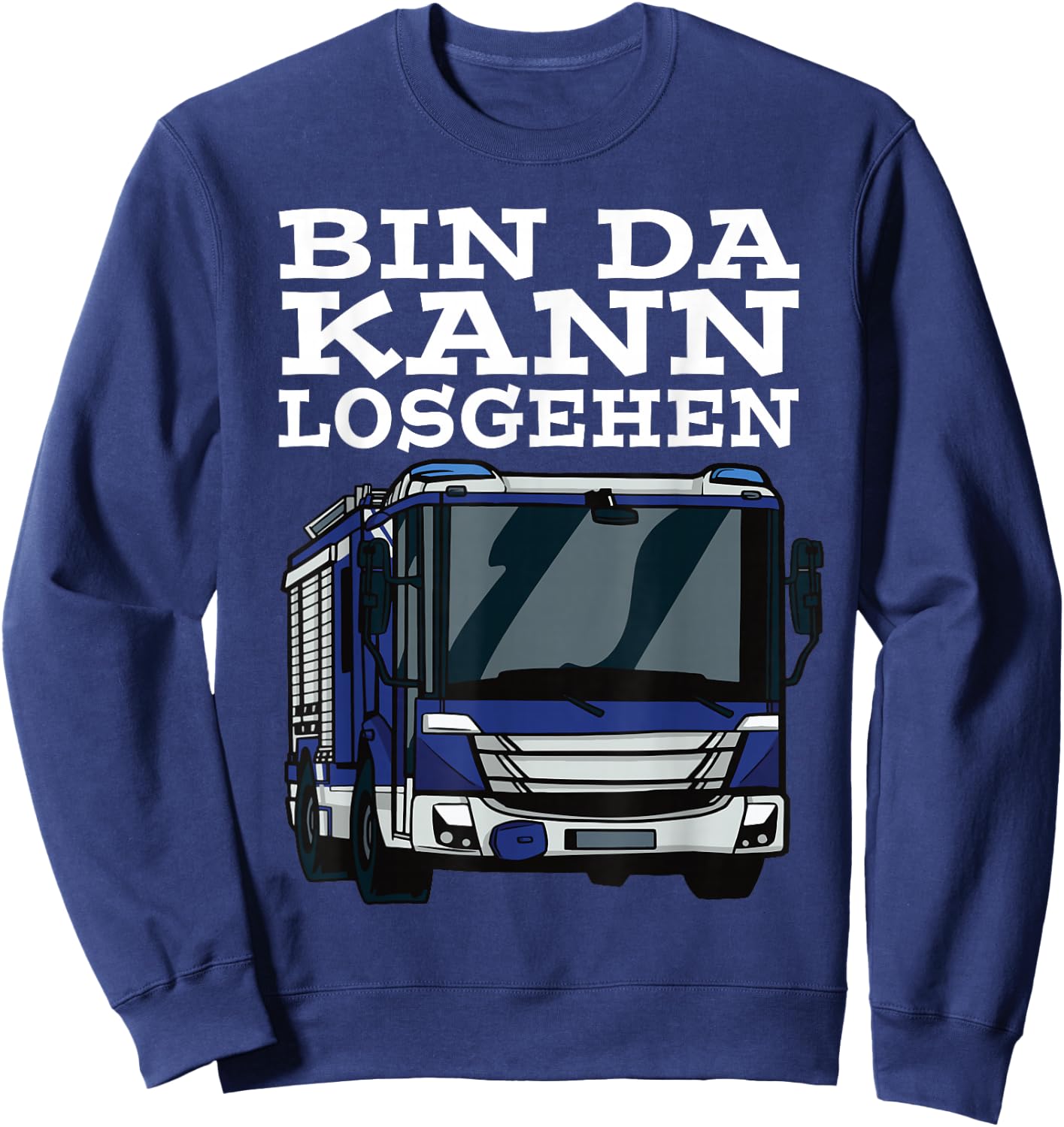 with German Text "BIN DA KANN LOSGEHEN Blue Light Technical Hilfswerk" [German Lang Sweatshirt - Sweatshirt | Navy