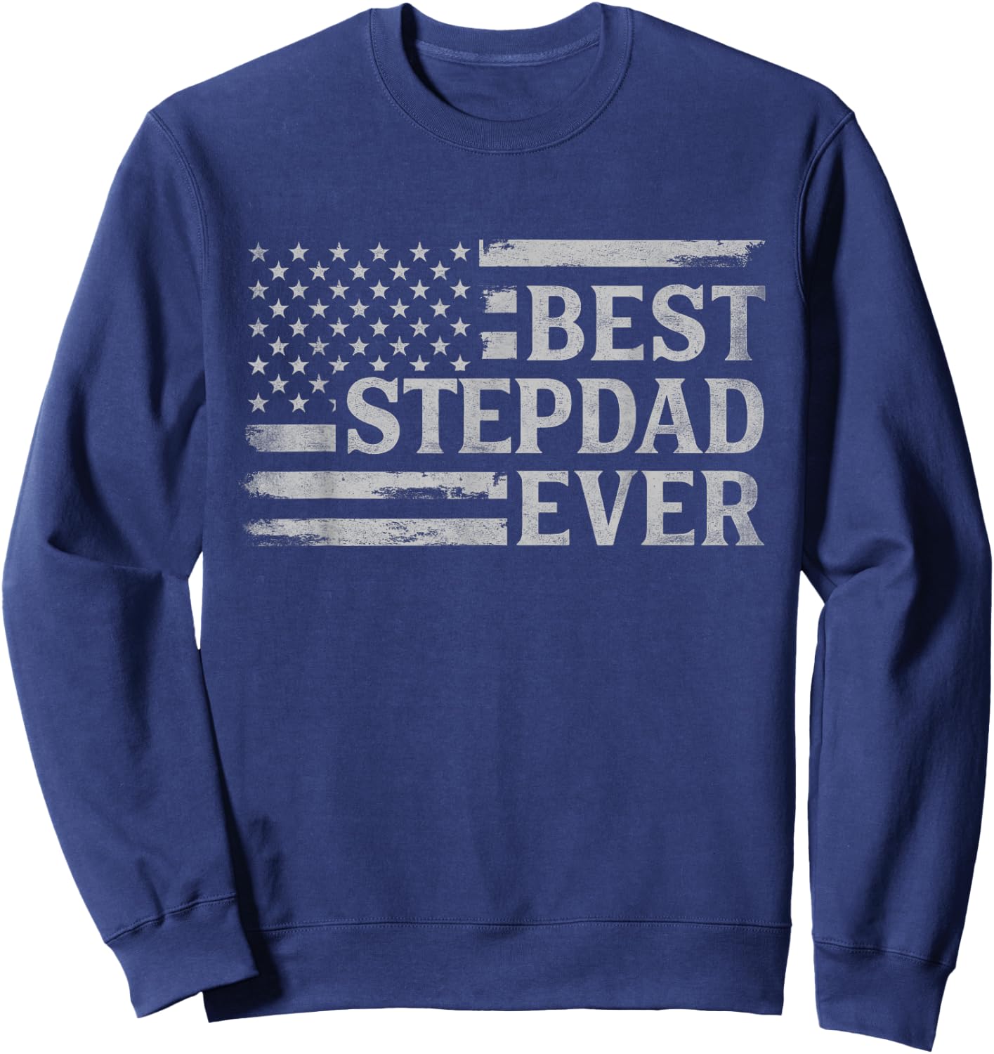Best Stepdad Ever Grey Vintage USA Flag Father's Day Sweatshirt - Sweatshirt | Navy