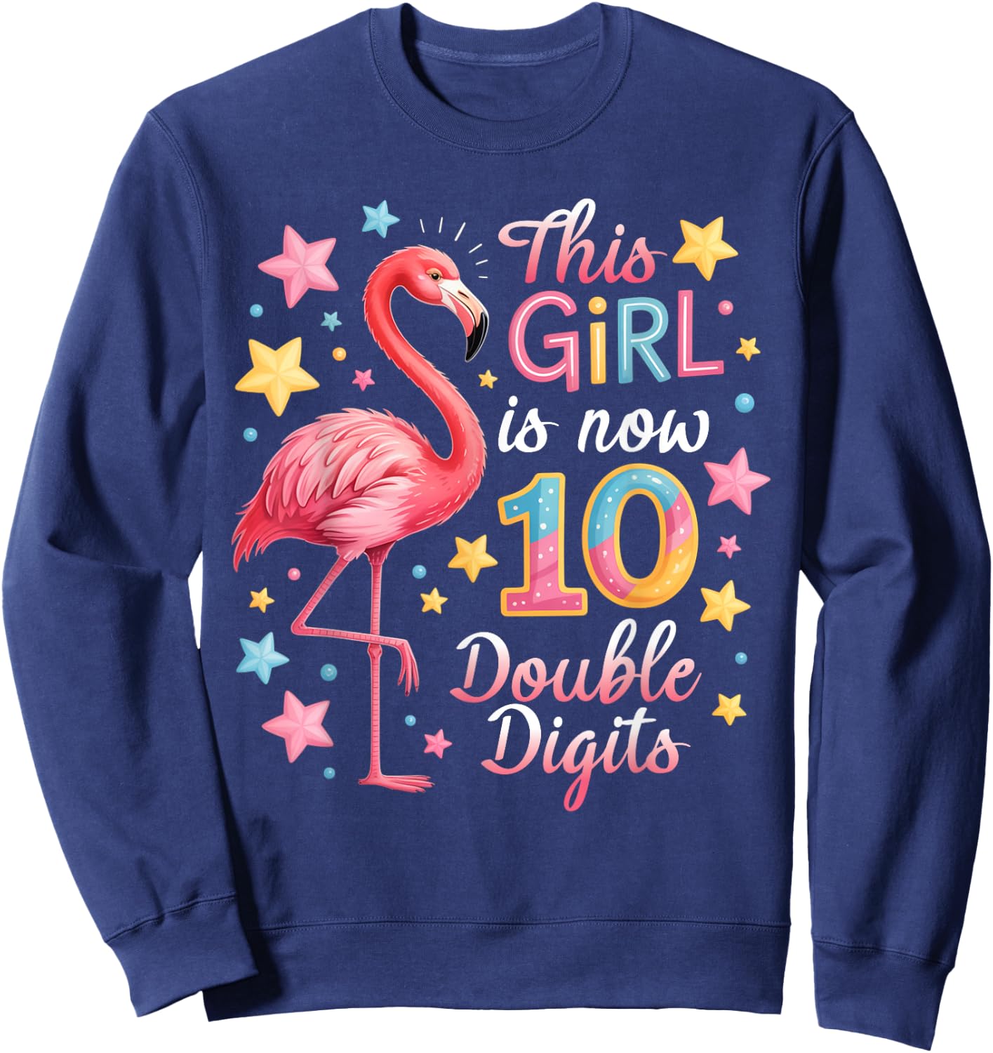 This Girl is Now 10 Flamingo Double Digits 10th Birthday Sweatshirt - Sweatshirt | Navy