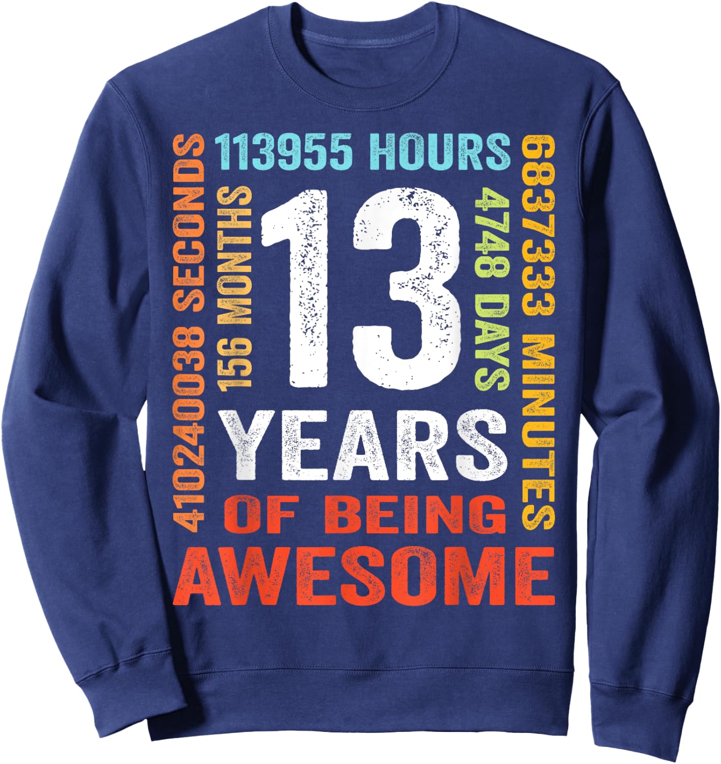 Geburtstag 13 Geschenke Shirt 13 Jahre Jungen Mädchen Sweatshirt - Sweatshirt | Navy