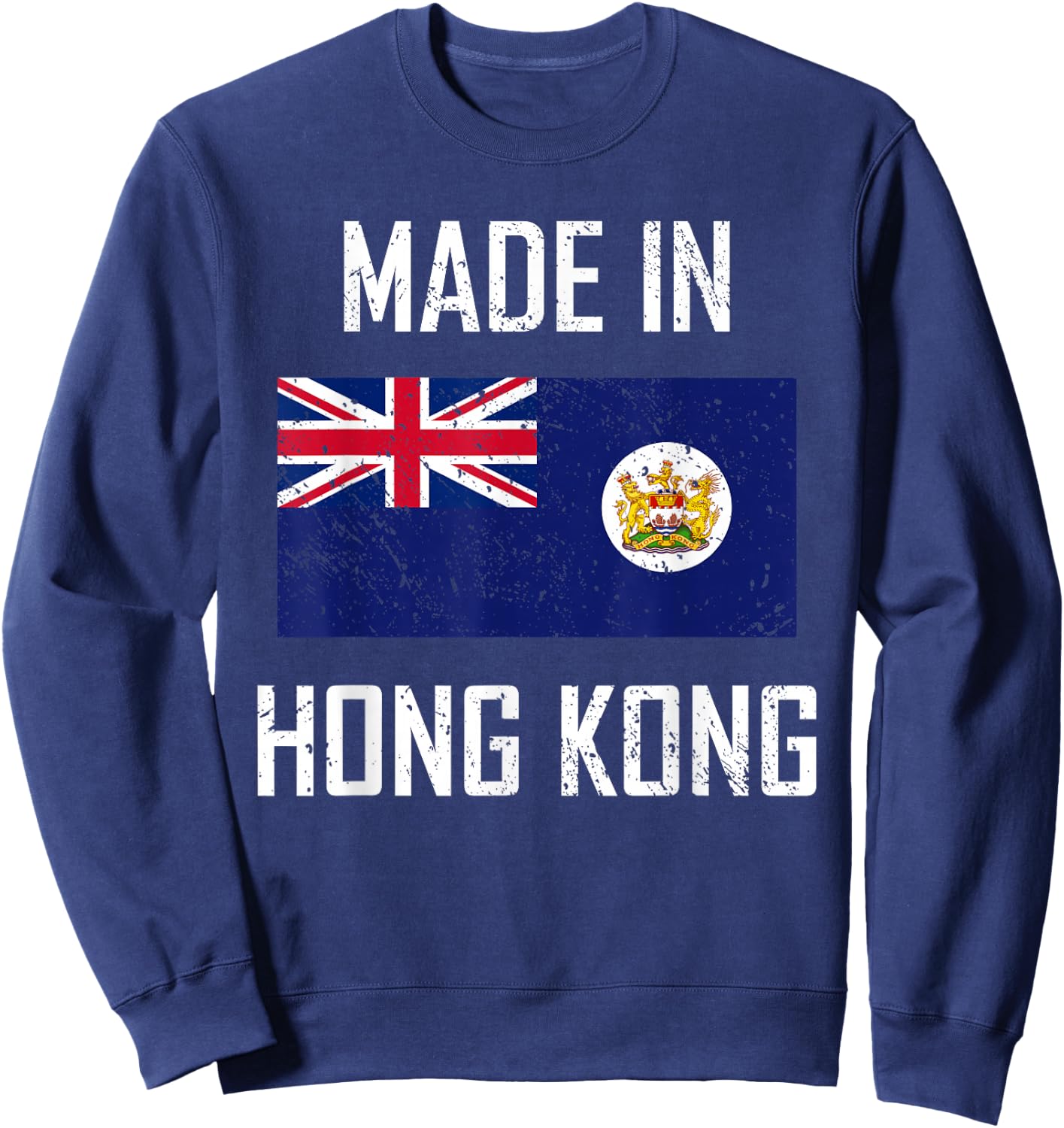Made In Hong Kong British Colonial Flag HK Vintage Sweatshirt - Sweatshirt | Navy