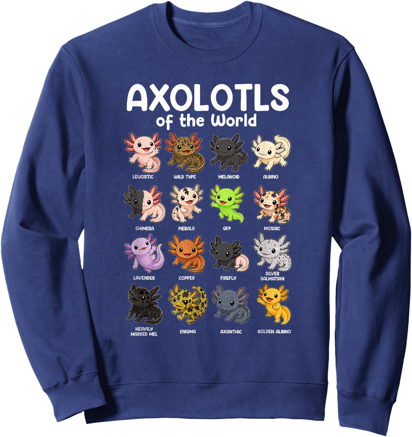 Axolotls of the World Sweet Animals Kawaii Axolotl Sweatshirt - Sweatshirt | Navy