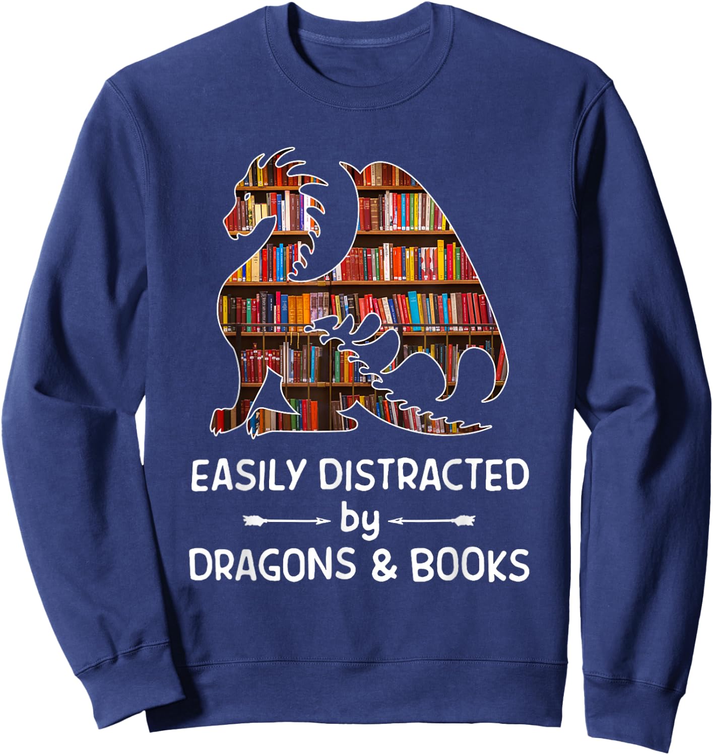 easily distracted by Dragon and Books nerds Sweatshirt - Sweatshirt | Navy