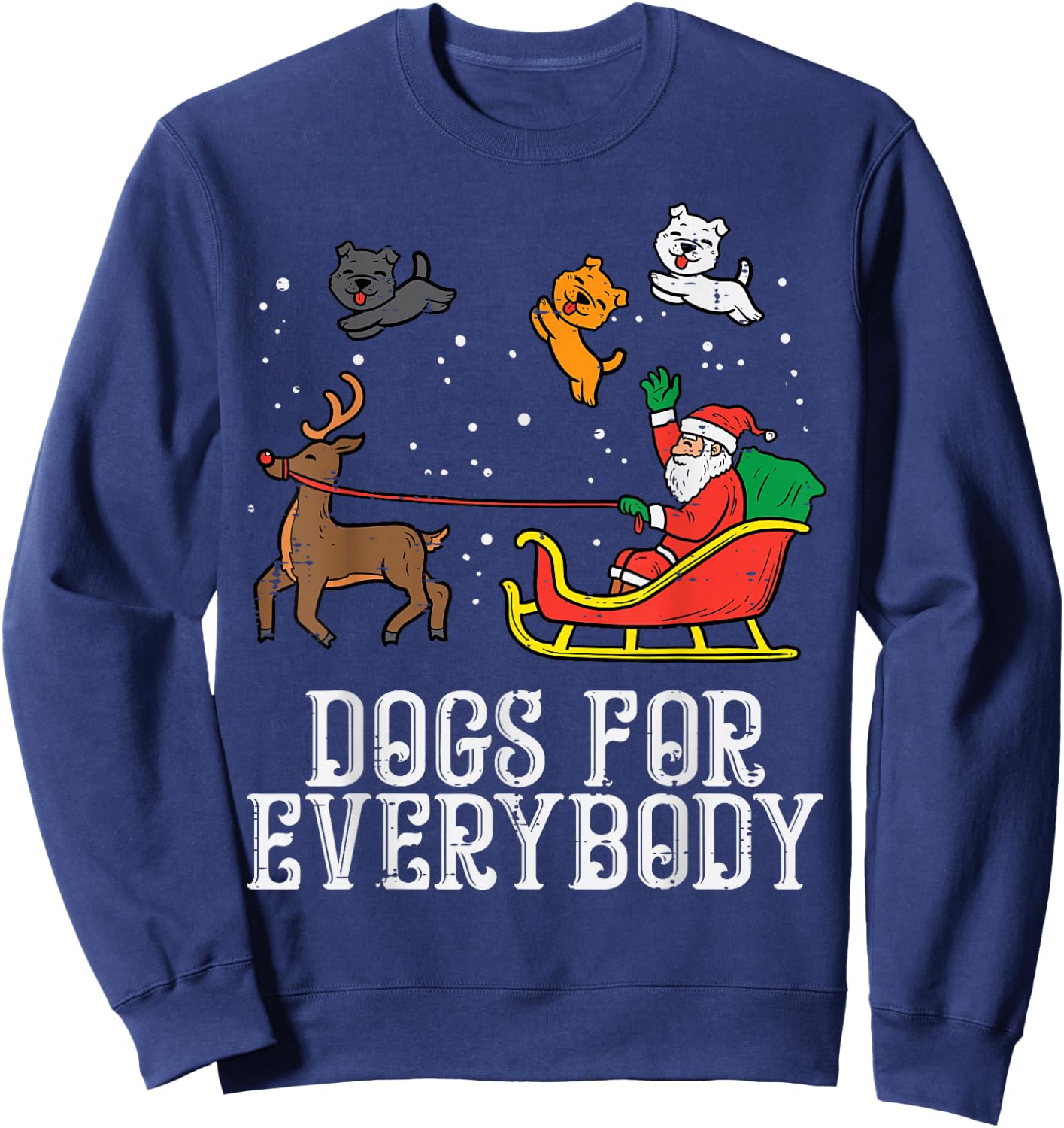 Dogs for Everybody Santa Funny Christmas Xmas Sweatshirt - Sweatshirt | Navy