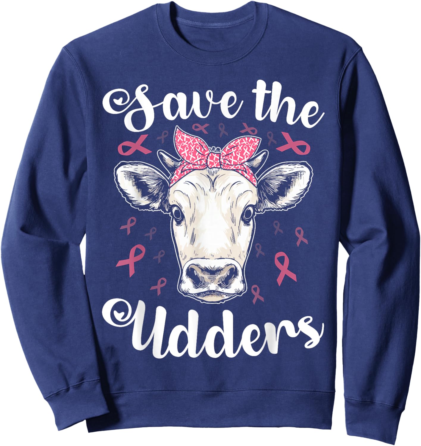 Save the udders cow support breast cancer awareness funny Sweatshirt - Sweatshirt | Navy
