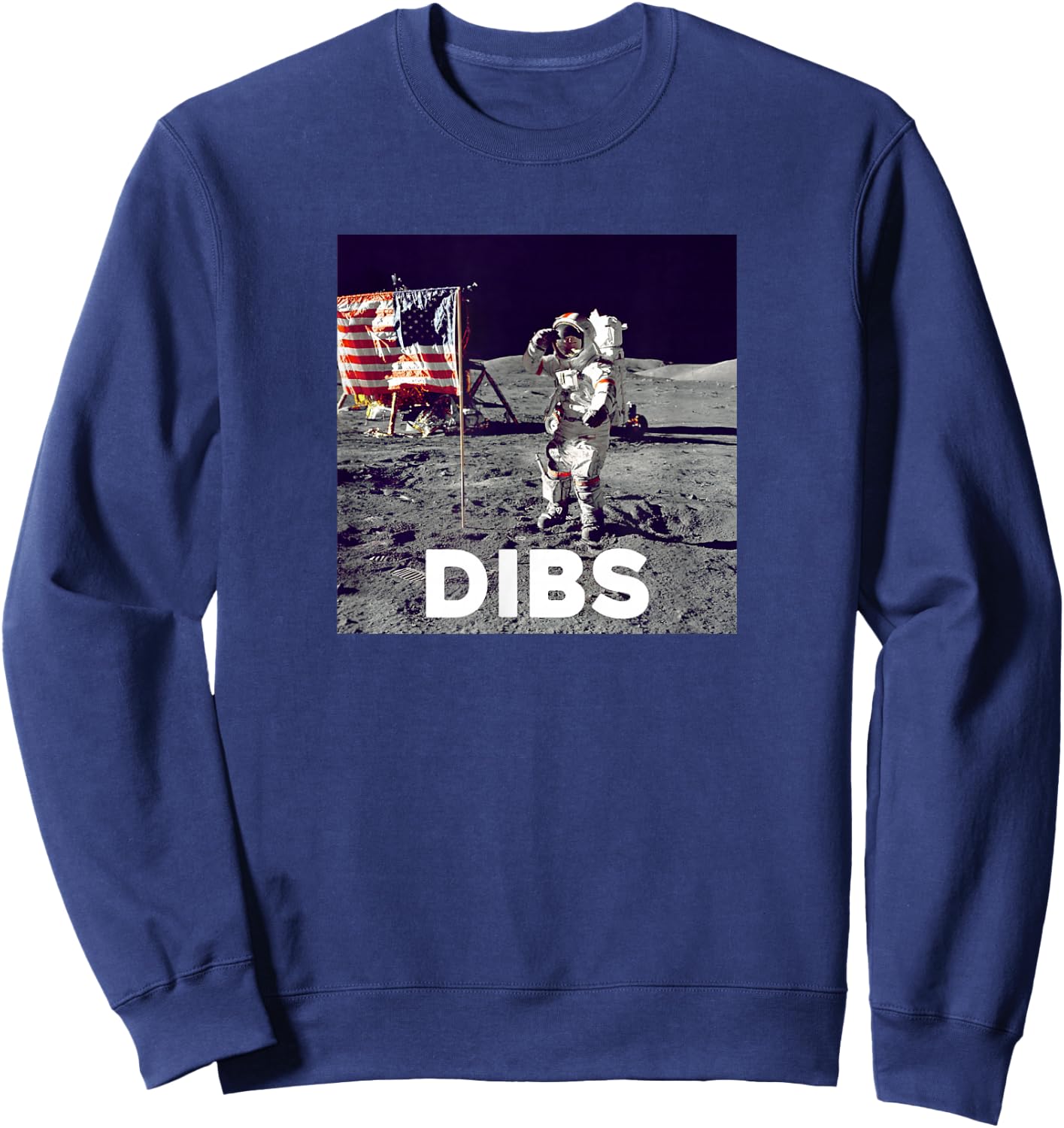 Dibs On The Moon American Moon Landing Sweatshirt - Sweatshirt | Navy