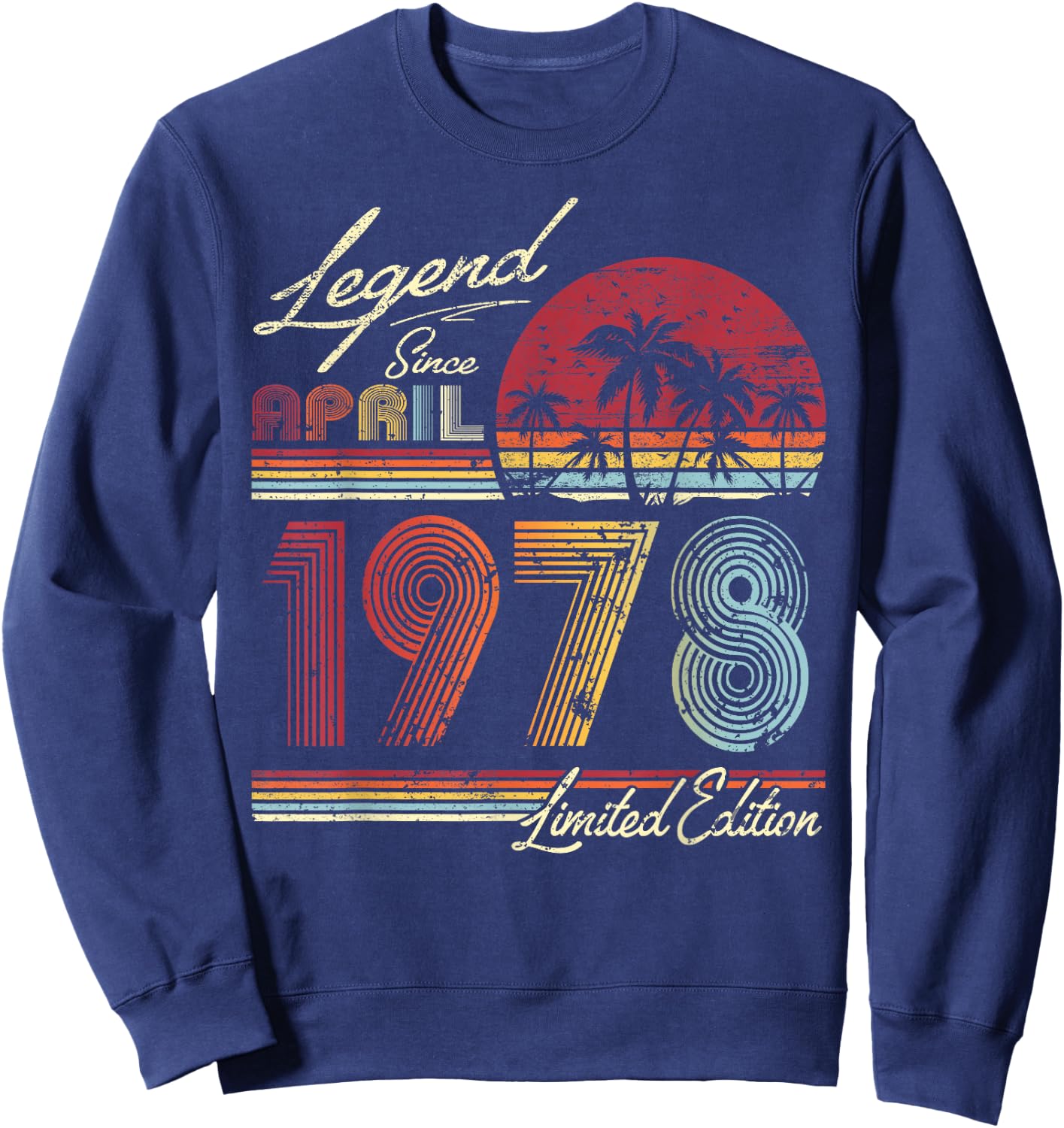 46th. Geburtstag Geschenk Legende seit April 1978 Sweatshirt - Sweatshirt | Navy