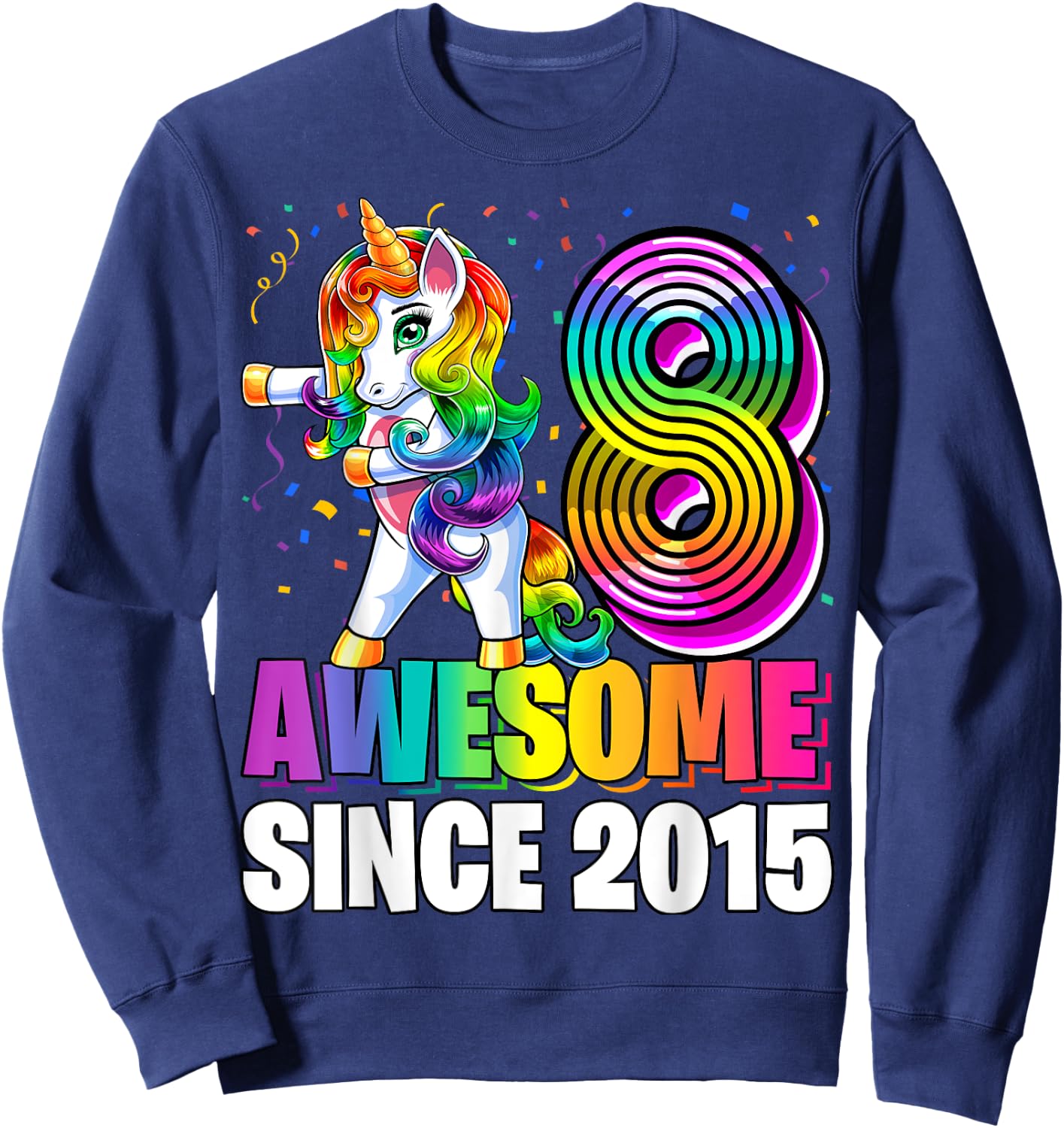 8 Awesome Since 2015 Flossing Unicorn 8th Birthday Girls Sweatshirt - Sweatshirt | Navy