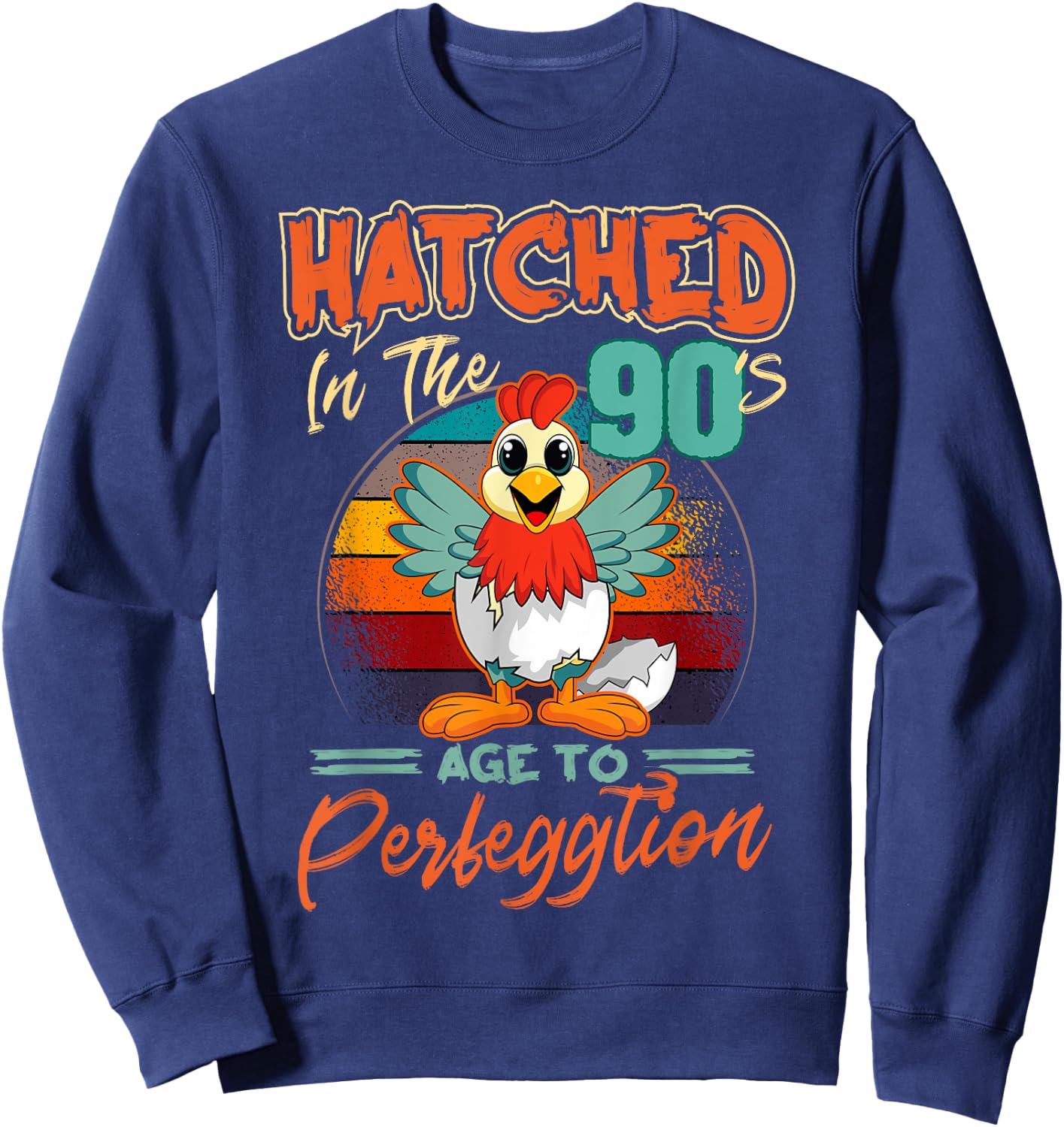 Chicken 90th Birthday Perfeggtion Chick Barnyard Farm Barn Sweatshirt - Sweatshirt | Navy
