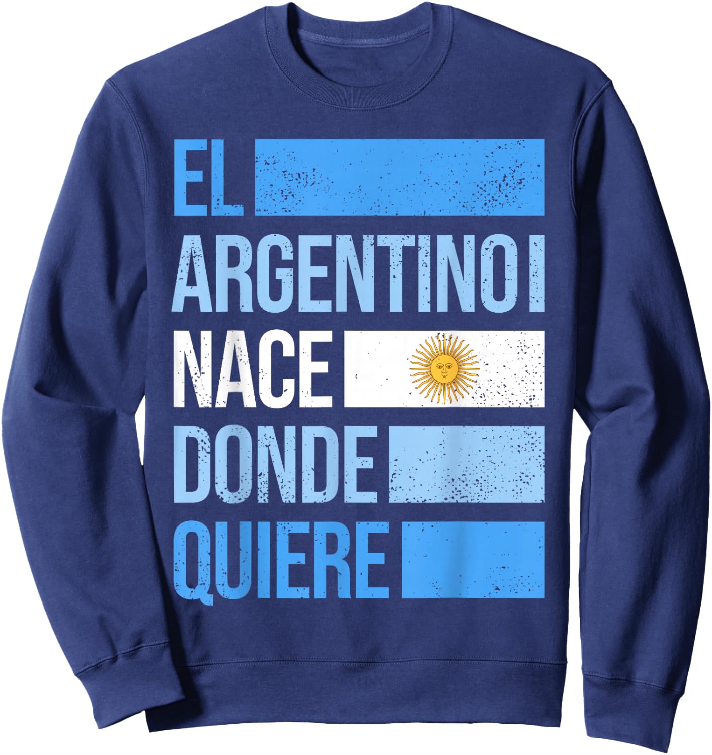Honorary Argentine Argentina Flag Patriotic Argentinian Sweatshirt - Sweatshirt | Navy