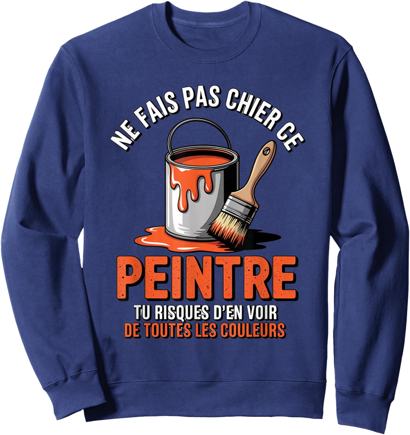 Man Humour Painter | Original Gift for Artisan Sweatshirt - Sweatshirt | Navy