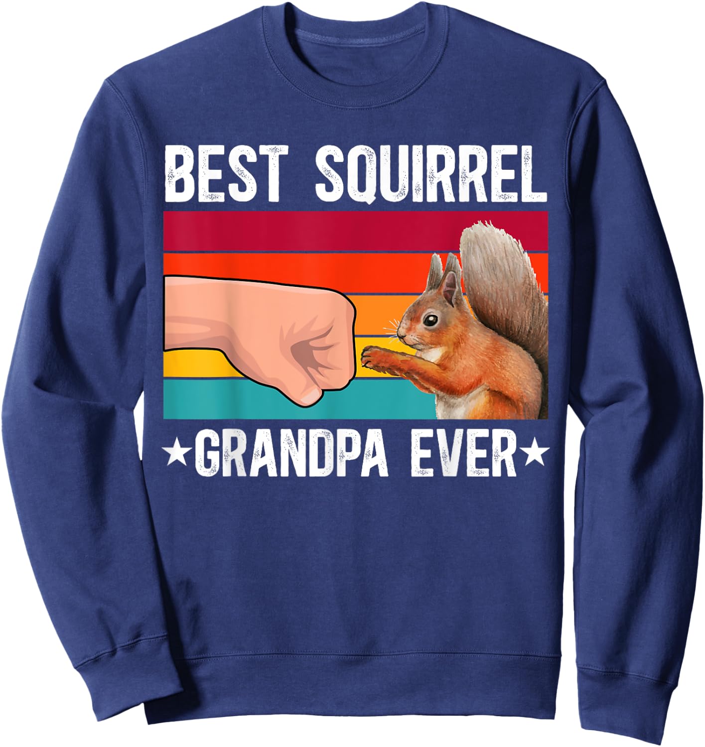 Best Squirrel Grandpa Ever Squirrel Owner Squirrel Lover Sweatshirt - Sweatshirt | Navy