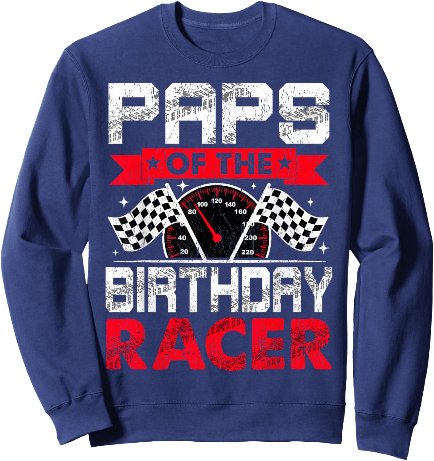Paps of The Birthday Racer Bday Racing Car Family Sweatshirt - Sweatshirt | Navy