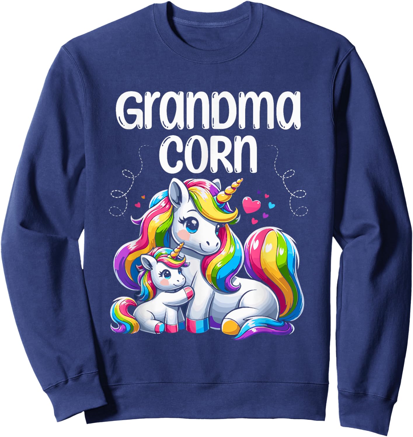 Grandma Corn Unicorn Mythical Creature Unicorns Grandmother Sweatshirt - Sweatshirt | Navy
