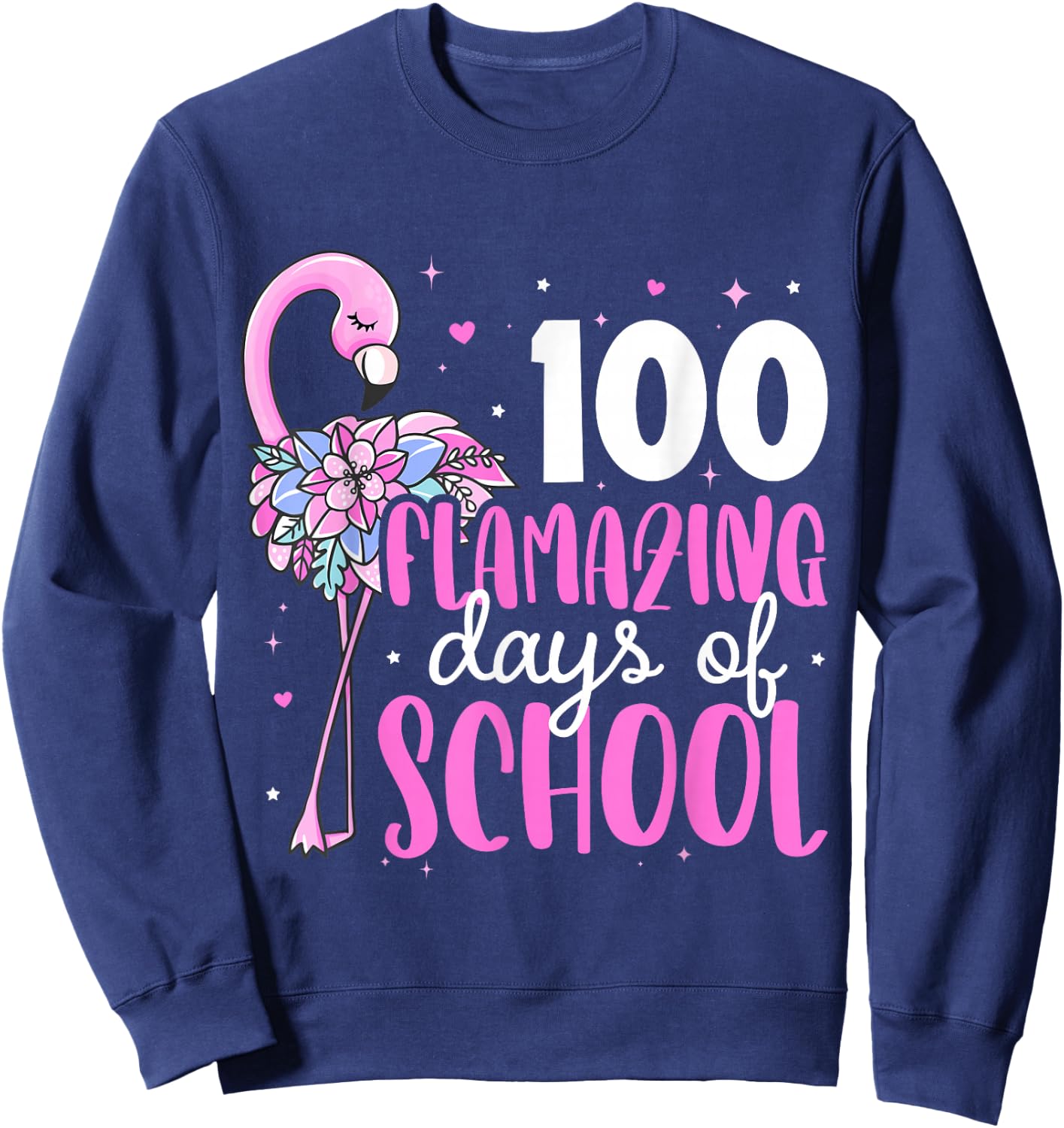 100 Flamazing Days of School Flamingo 100th Day of School Sweatshirt - Sweatshirt | Navy