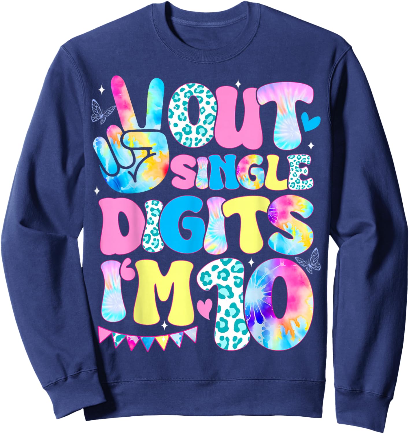 Peace Out Single Digits I'm 10 Year Old 10th Birthday Groovy Sweatshirt - Sweatshirt | Navy