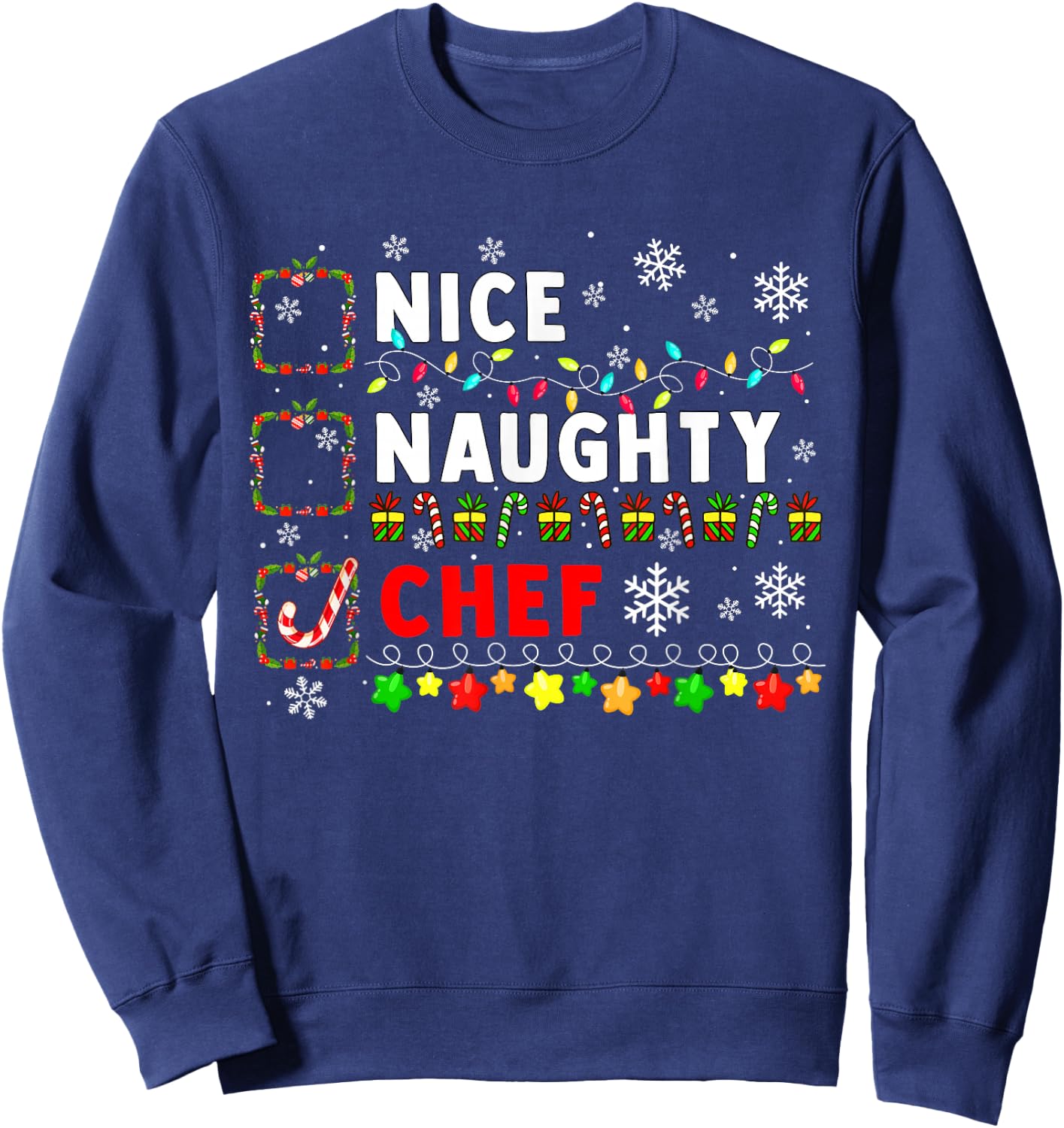 Nice Naughty Chef Christmas Colorful Matching Job Team Sweatshirt - Sweatshirt | Navy
