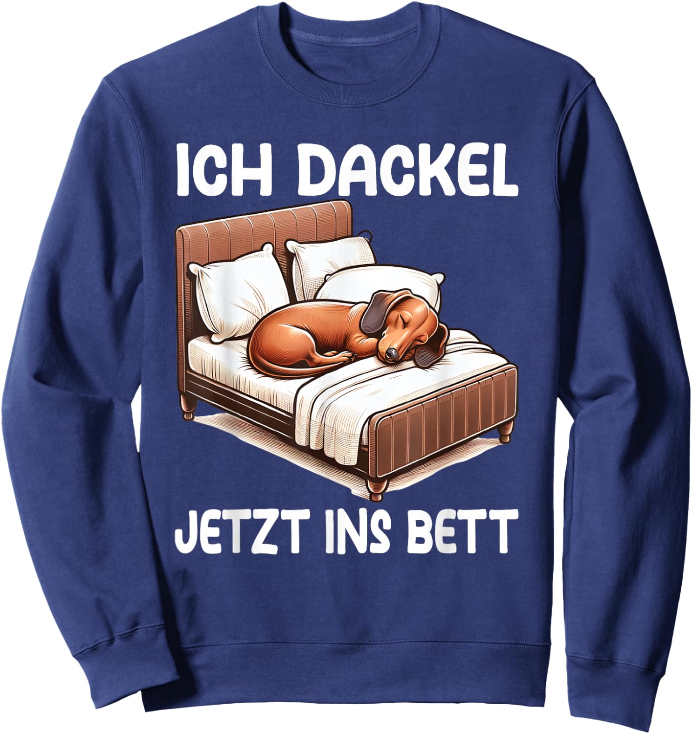 ich Dackel jetzt ins bett Schlafshirt Pyjama Sweatshirt - Sweatshirt | Navy