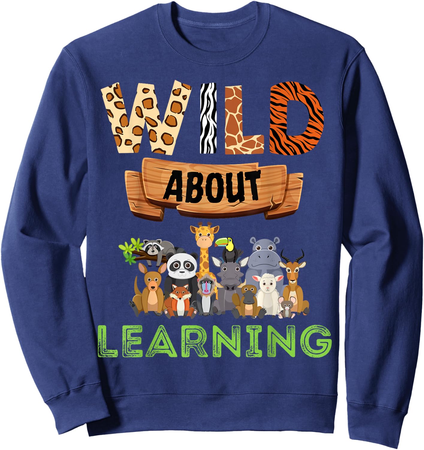 Wild About Learning Teacher Appreciation Back To School Kids Sweatshirt - Sweatshirt | Navy