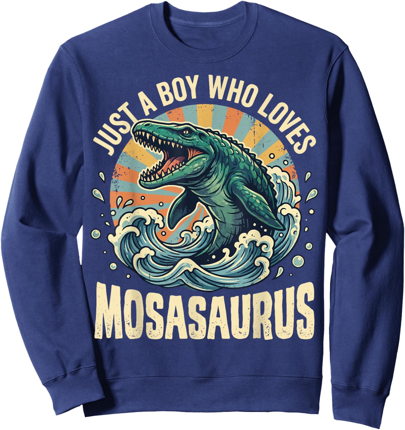 Just A Boy Who Loves Mosasaurus Sweatshirt - Sweatshirt | Navy