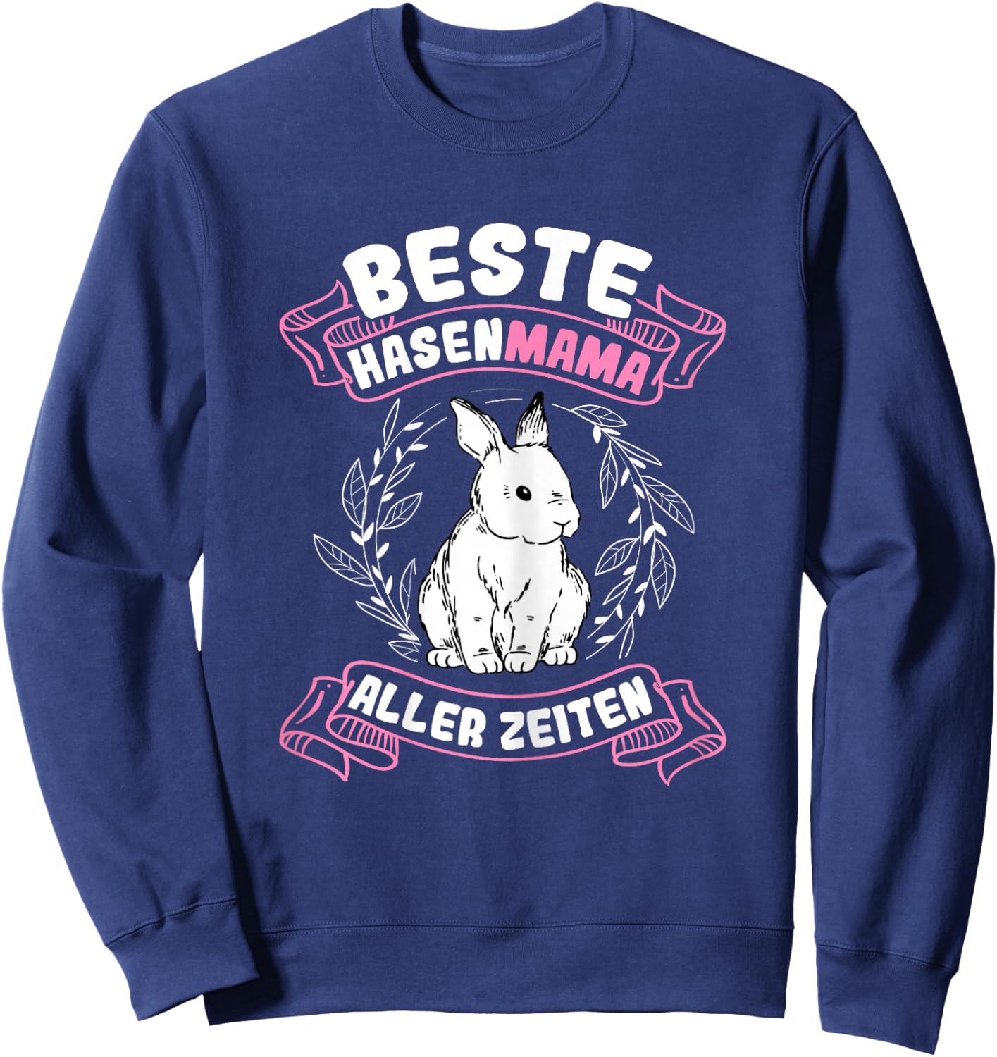 Beste Hasen Mama aller Zeiten Hase Kaninchen Osterhase Sweatshirt - Sweatshirt | Navy
