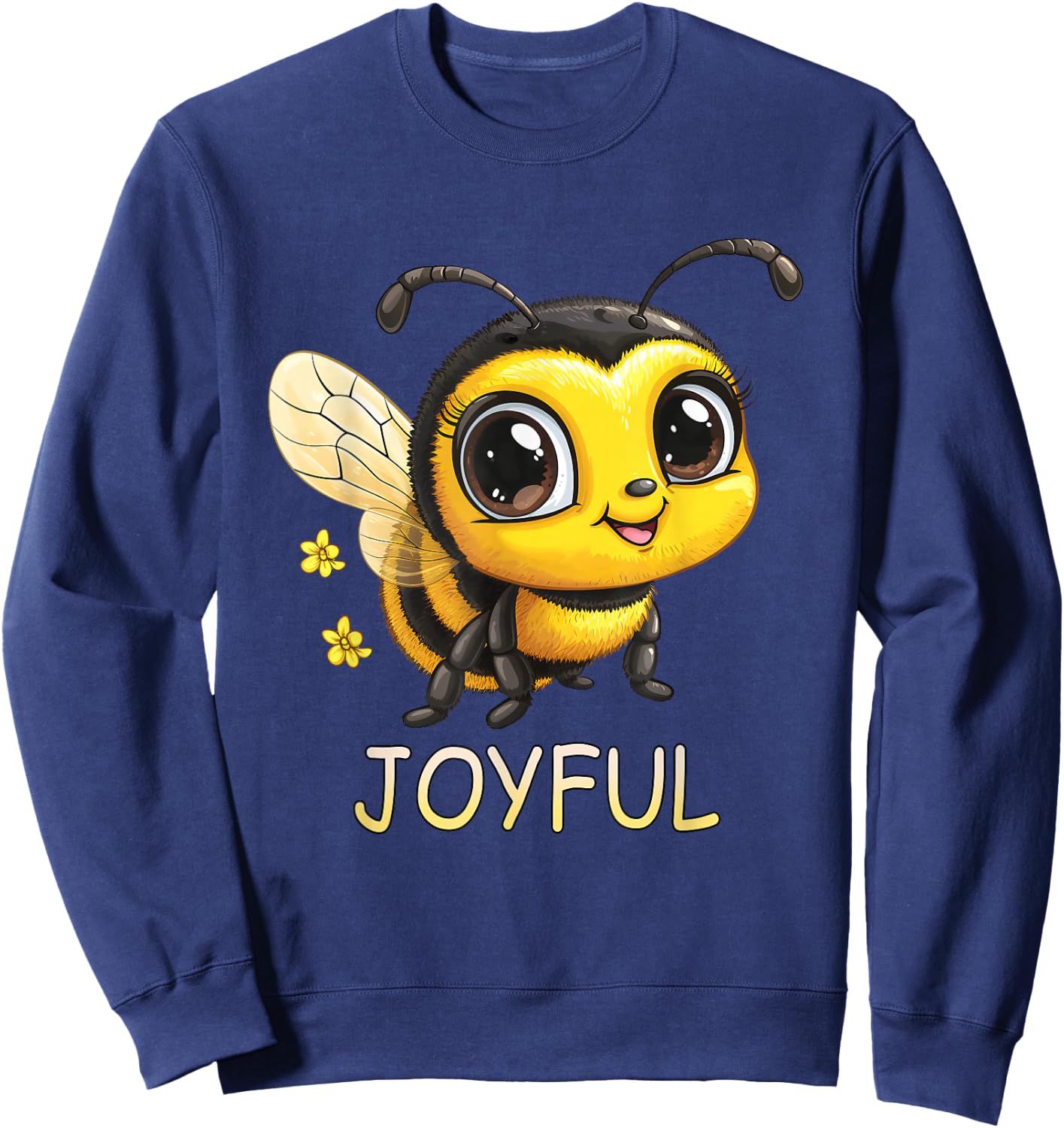 Cute Inspirational Be Joyful Bumble Bee Sweatshirt - Sweatshirt | Navy