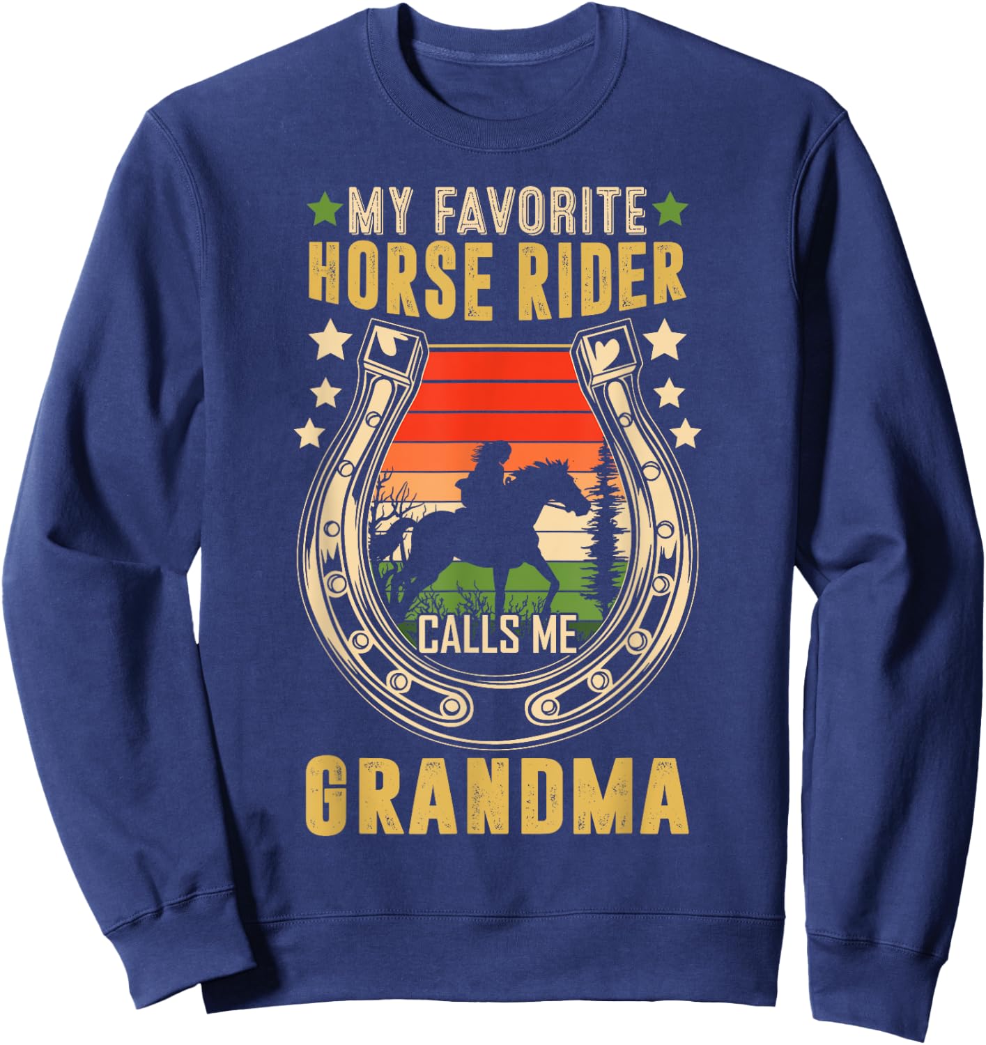My Favorite Horse Rider Calls Me Grandma Mother's Day Sweatshirt - Sweatshirt | Navy