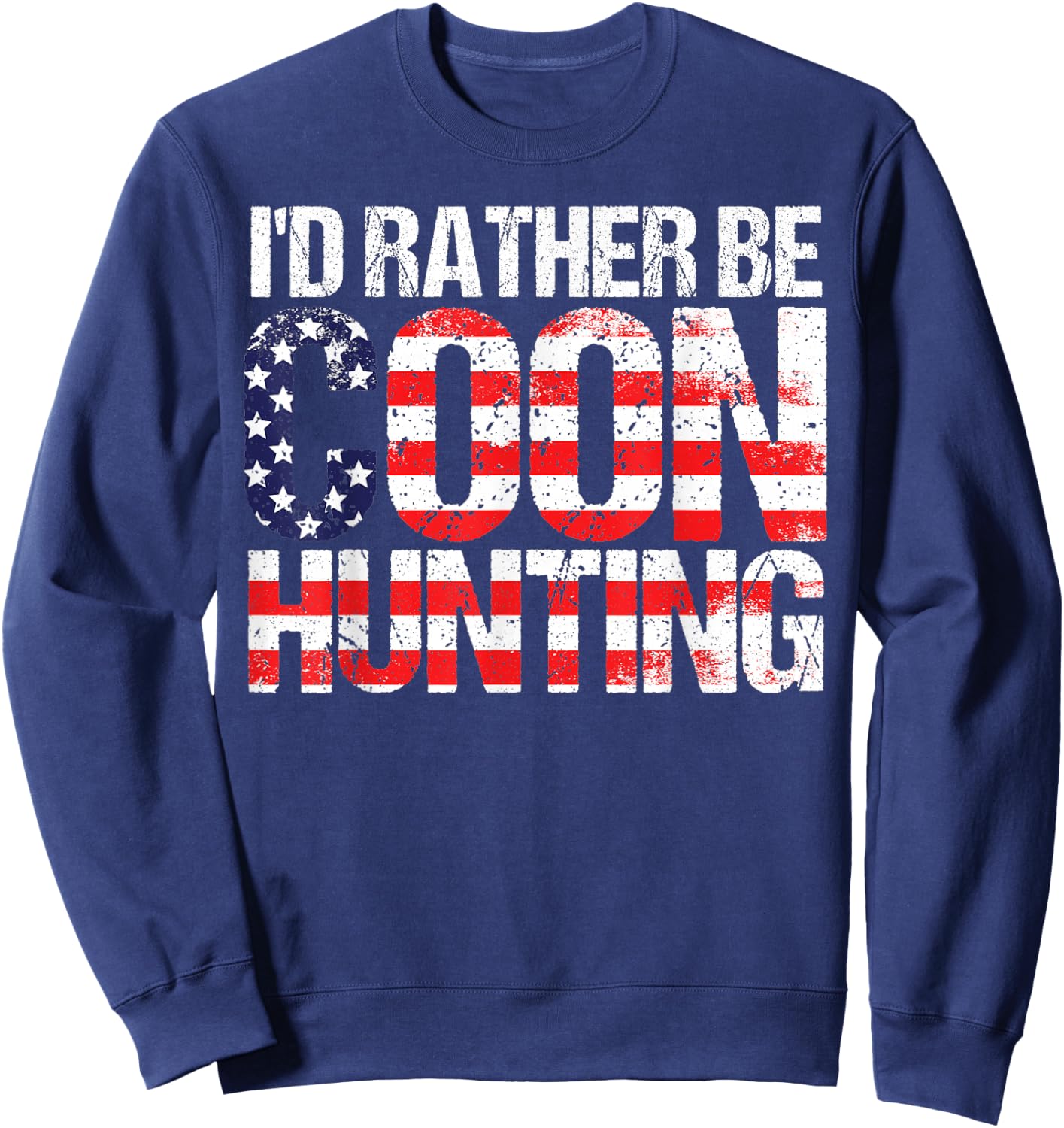 Coon Hunting Shirt American Flag Funny Raccoon Hunting Sweatshirt - Sweatshirt | Navy