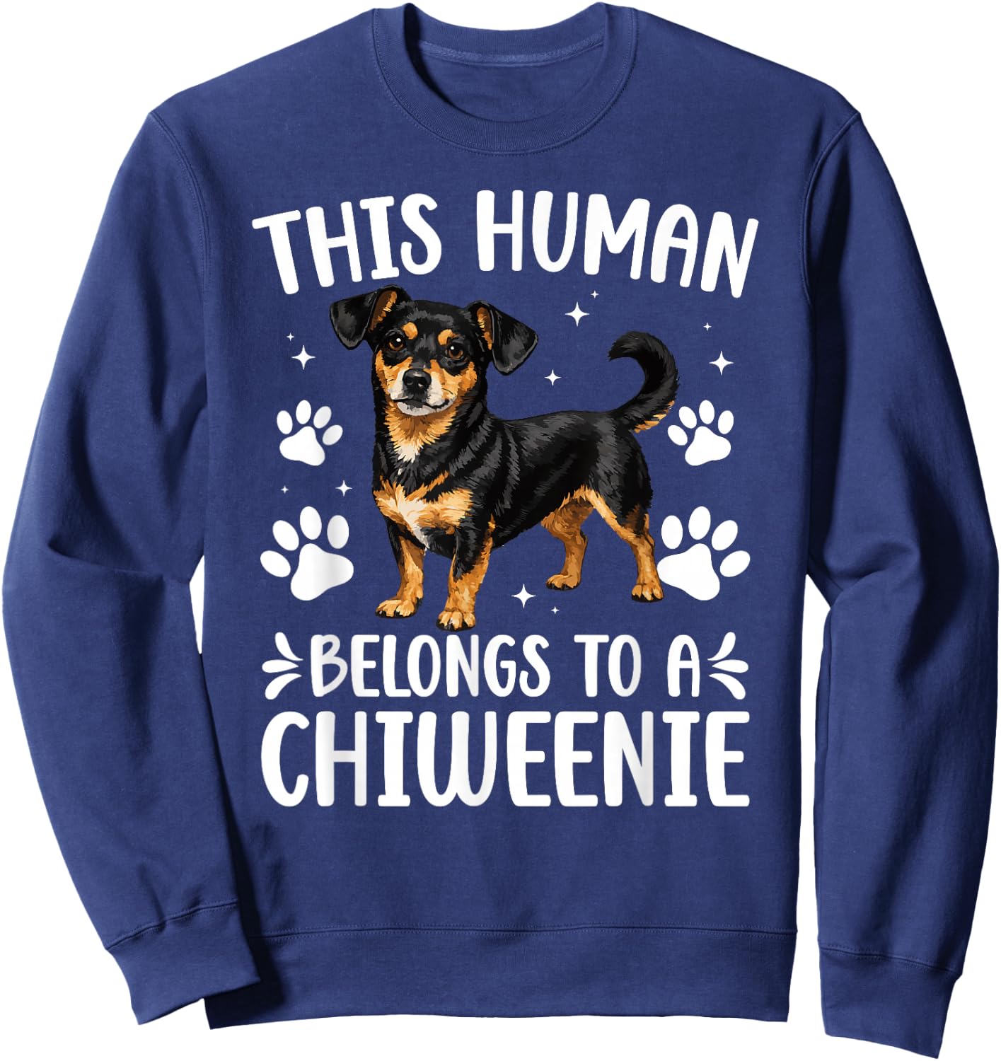 This Human Belongs to A Chiweenie Owner Chiweenie Lover Sweatshirt - Sweatshirt | Navy