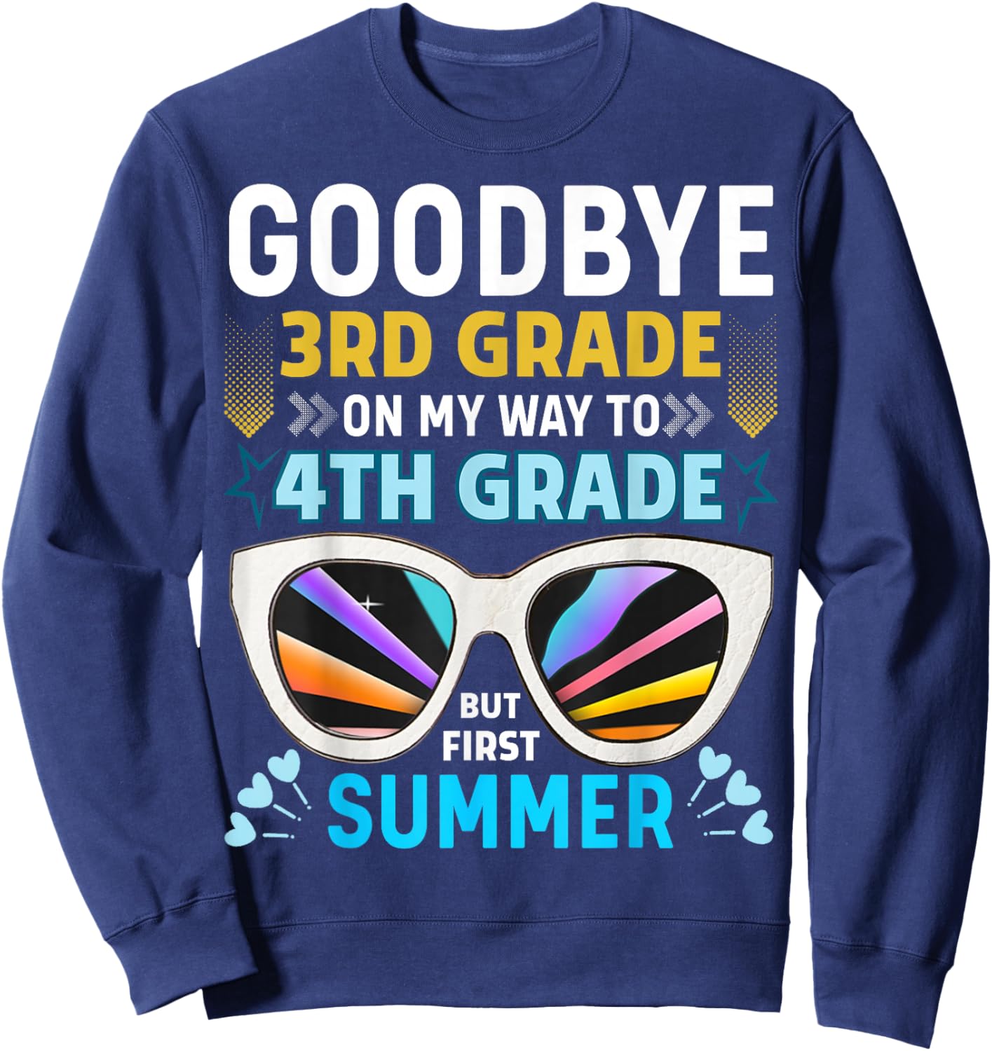 Goodbye 3rd Grade 4th Grade Hello Summer Graduation Kids Sweatshirt - Sweatshirt | Navy