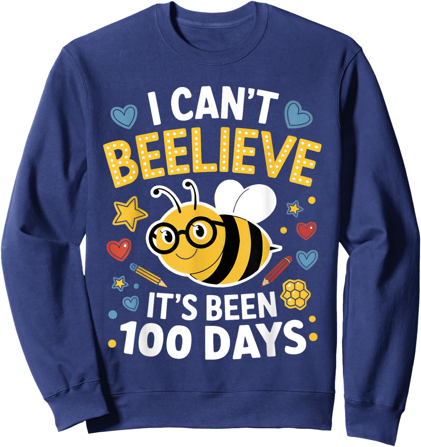 I Can't Believe It's Been 100 Days of School Bee Teacher Kid Sweatshirt - Sweatshirt | Navy