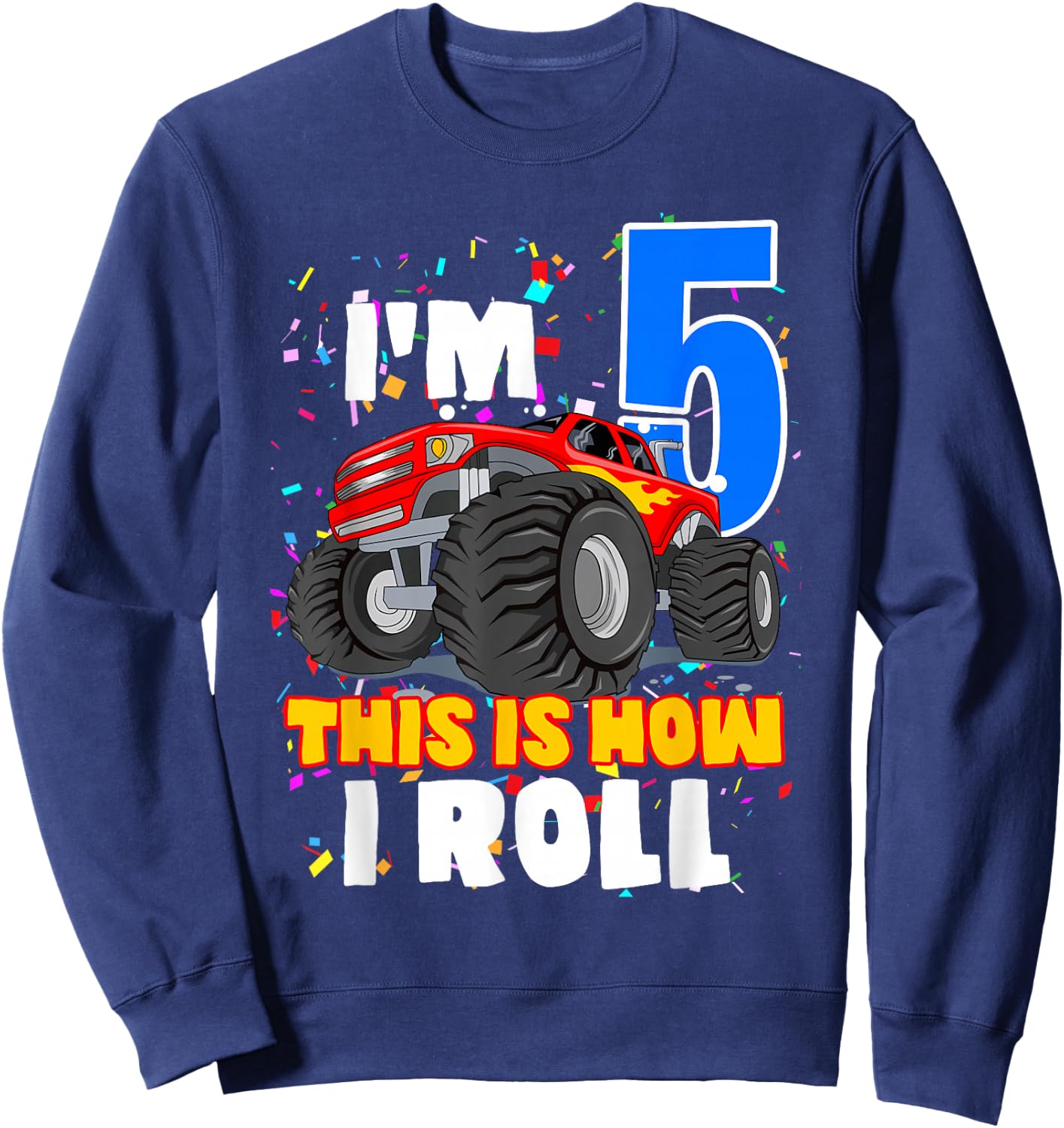 Boys 5 Years Old 5th Birthday Boy Monster Truck Offroad Party Sweatshirt - Sweatshirt | Navy