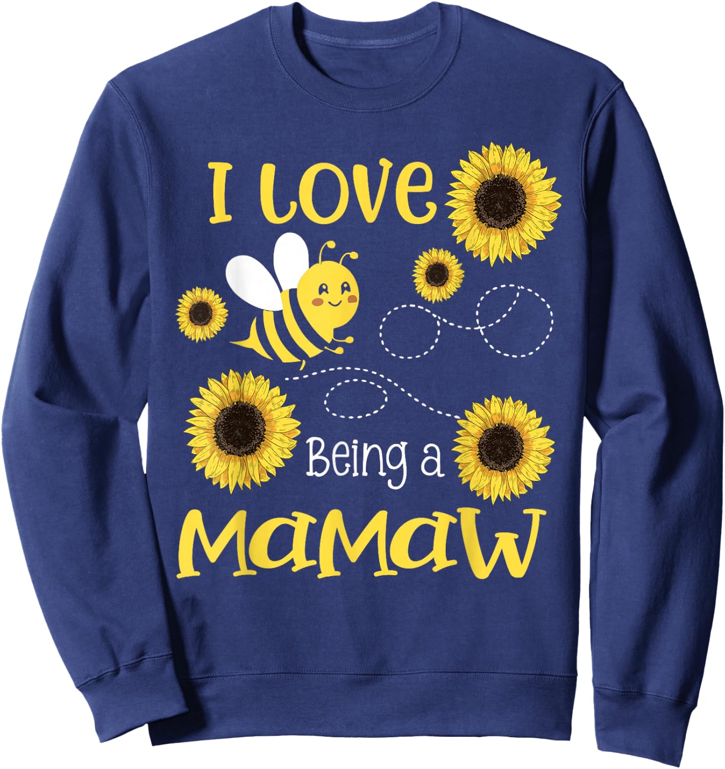 I Love Being A Mamaw Sunflower Bee Lover Sweatshirt - Sweatshirt | Navy