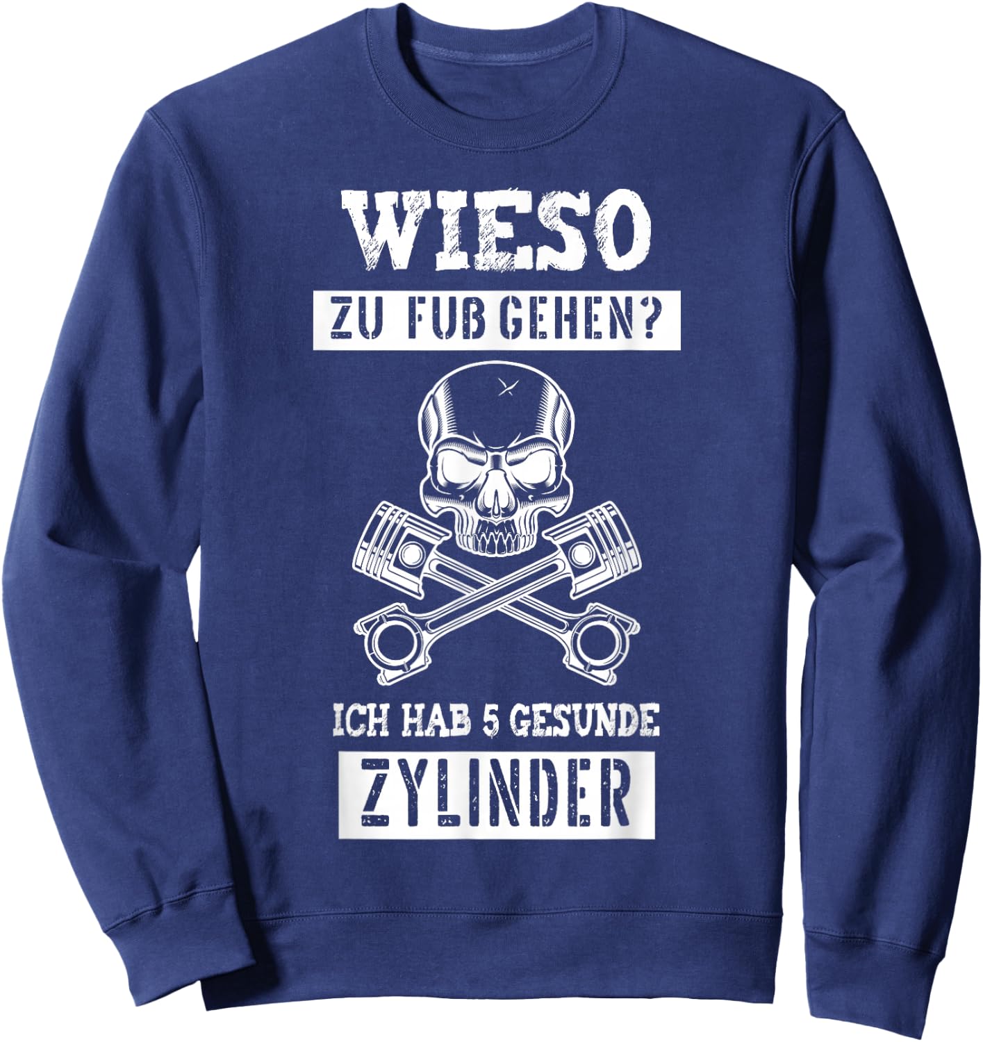 5 Zylinder Auto Kolben Für Tuner Tuning Fans Sweatshirt - Sweatshirt | Navy