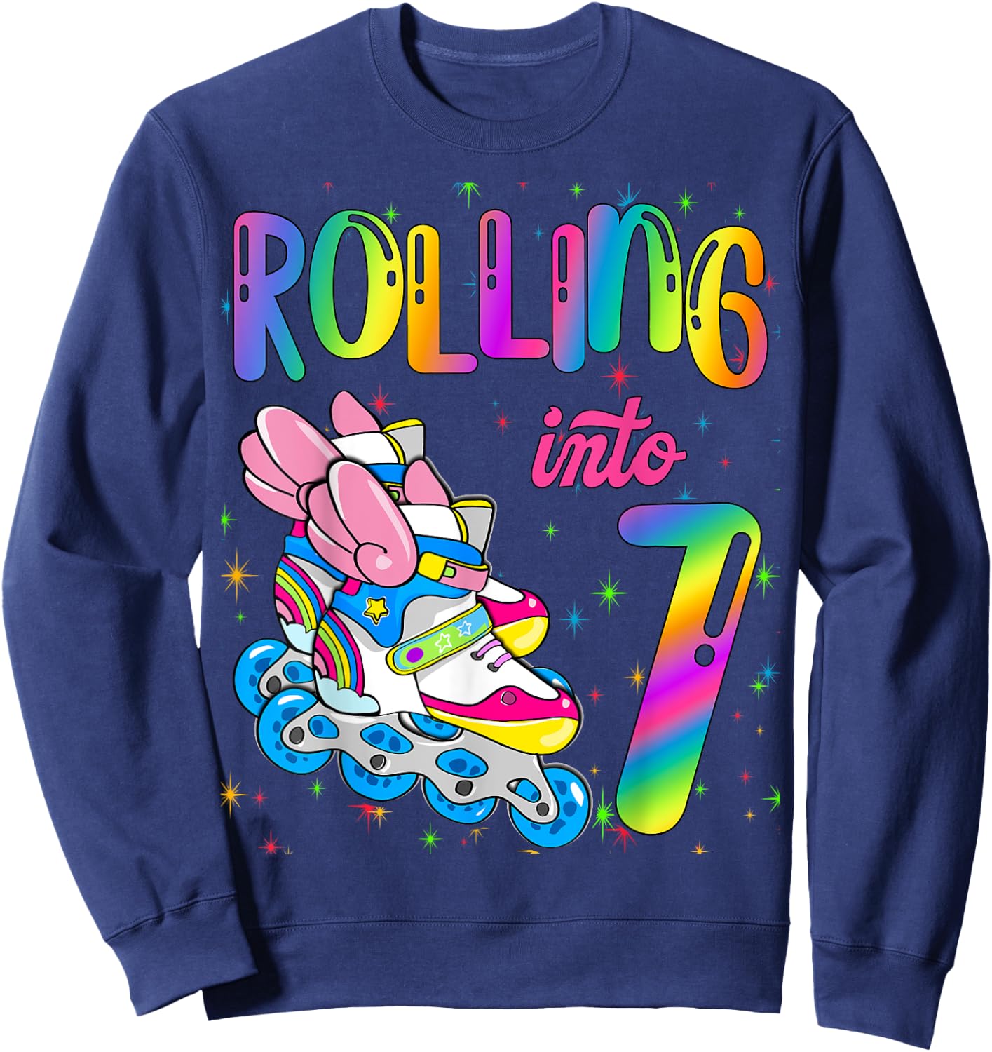 Rolling Into 7 years Let's Roll I'm Turning 7 Roller Skate Sweatshirt - Sweatshirt | Navy