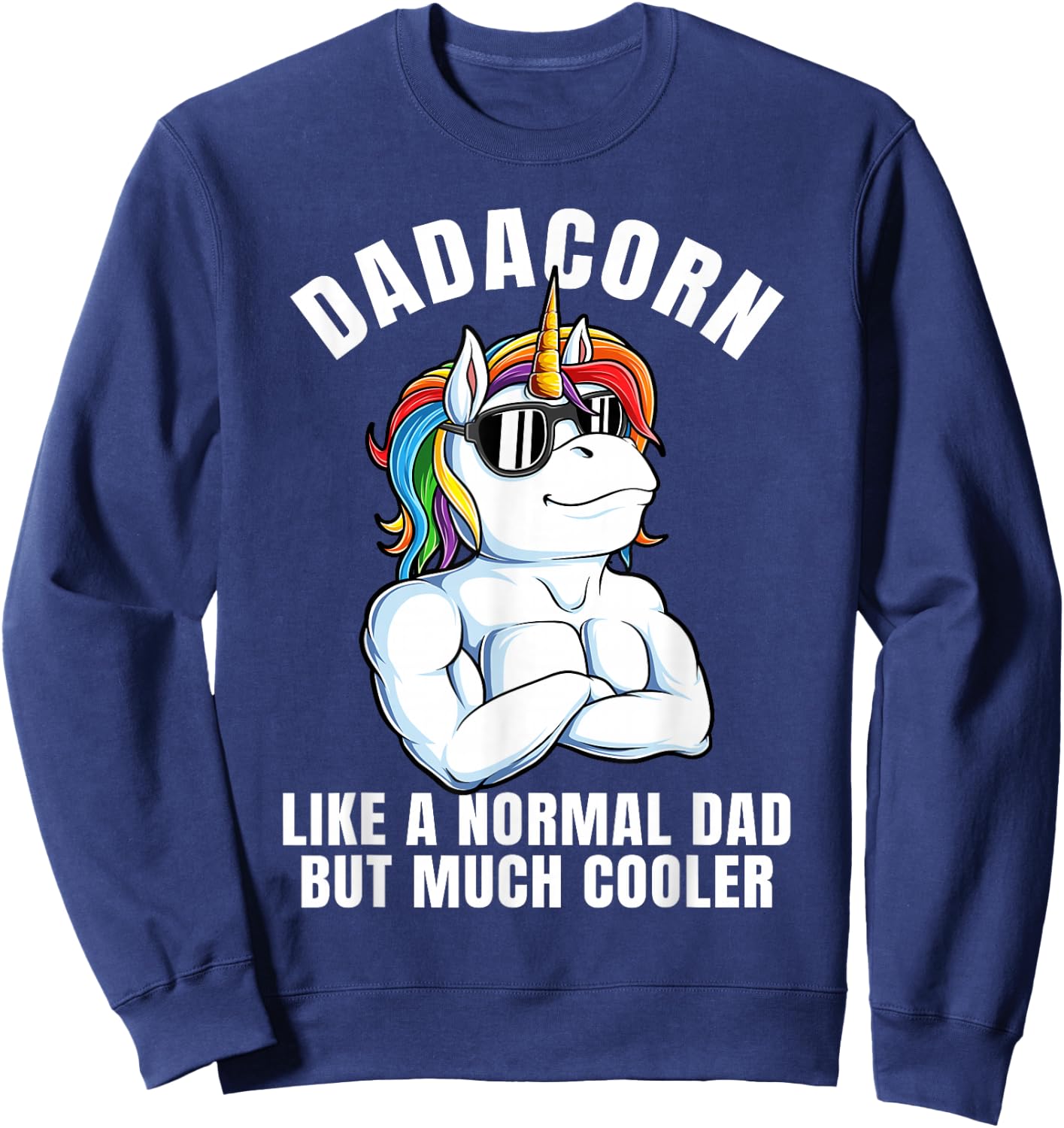 Dadacorn Cool Rainbow Dad Unicorn Costume Sweatshirt - Sweatshirt | Navy