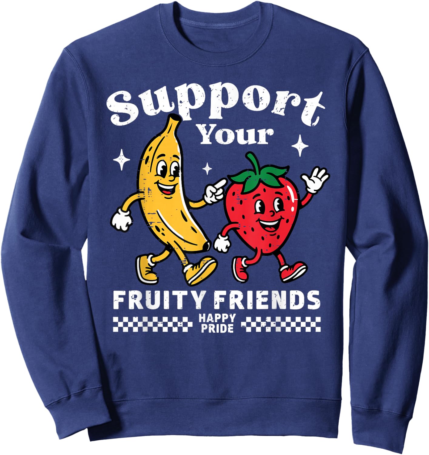 Support Your Fruity Friends Gay Pride Month LGBTQ Fruit Ally Sweatshirt - Sweatshirt | Navy