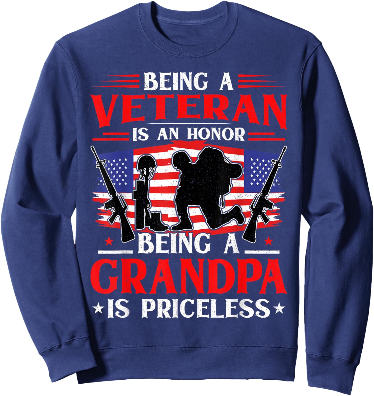 Being a Veteran is an Honor Being a Grandpa is Priceless Sweatshirt - Sweatshirt | Navy