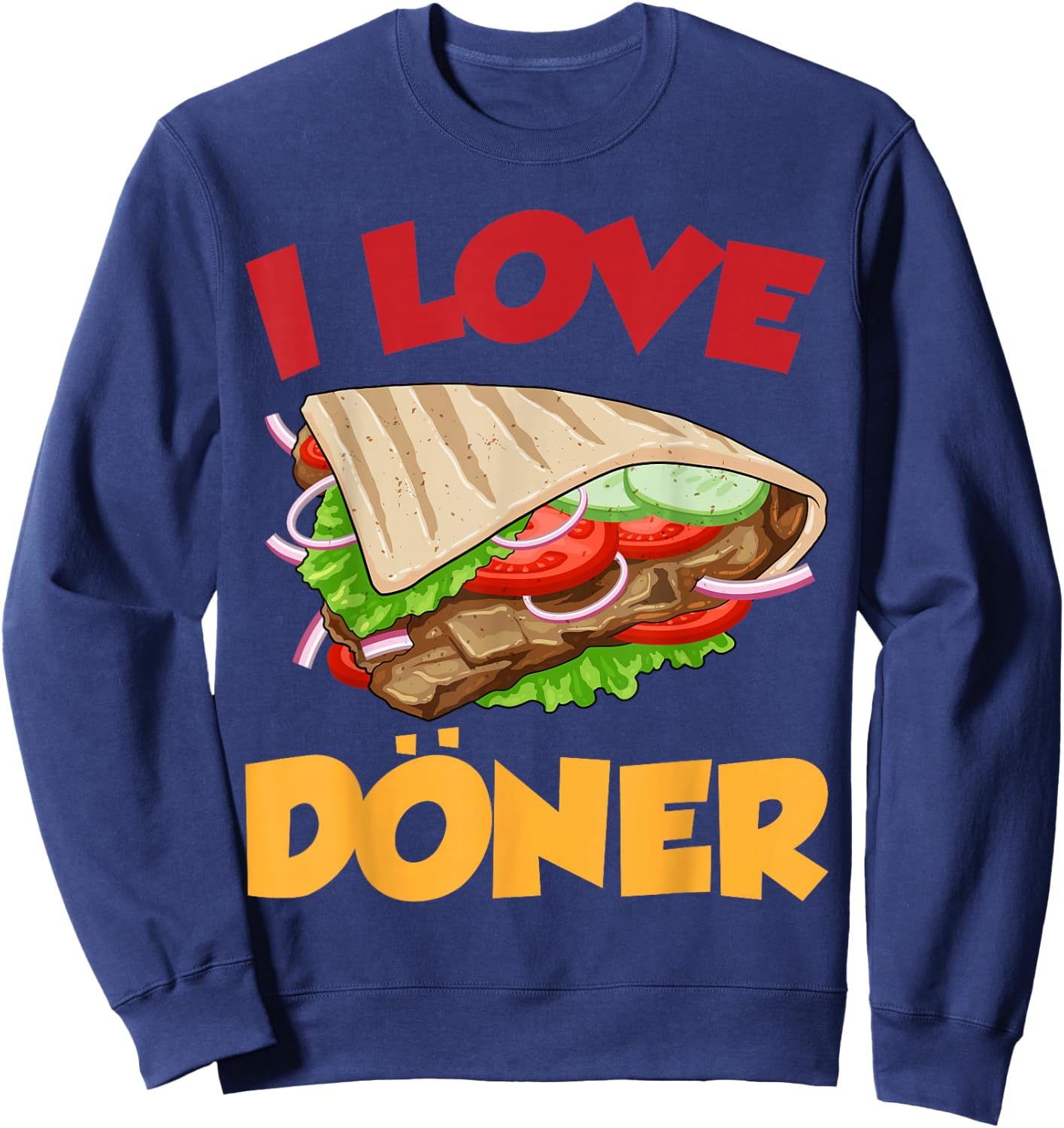 Ich liebe Döner Kebab Fleisch Döner , black Sweatshirt - Sweatshirt | Navy