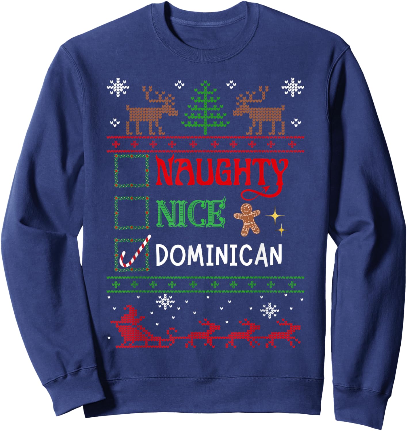 Funny Xmas Nice Naughty List Christmas Dominican Heritage Sweatshirt - Sweatshirt | Navy