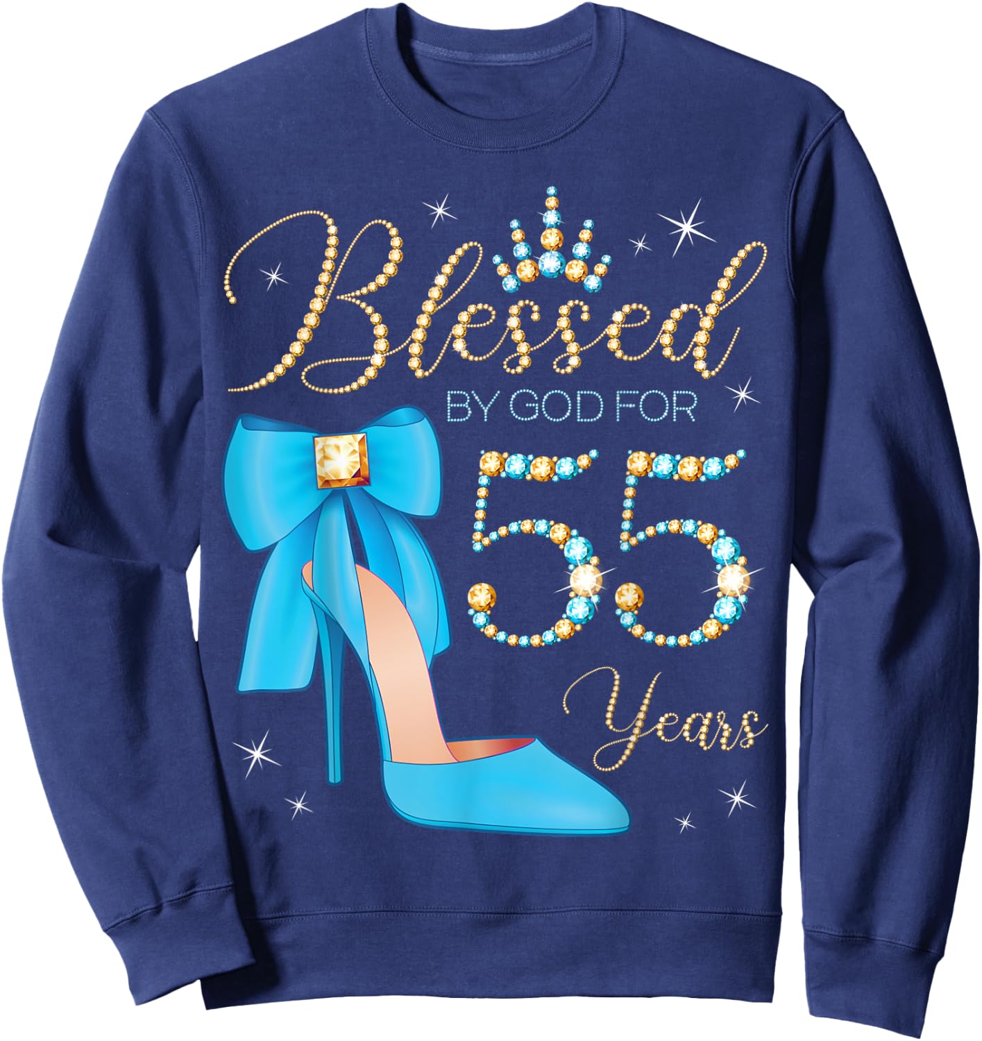 Blessed By God For 55 Years Old 55th Birthday Party Queen Sweatshirt - Sweatshirt | Navy