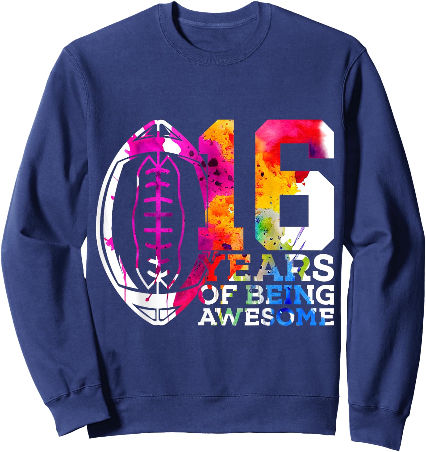 16 Years of Being Awesome Football 16th Birthday Sweatshirt - Sweatshirt | Navy