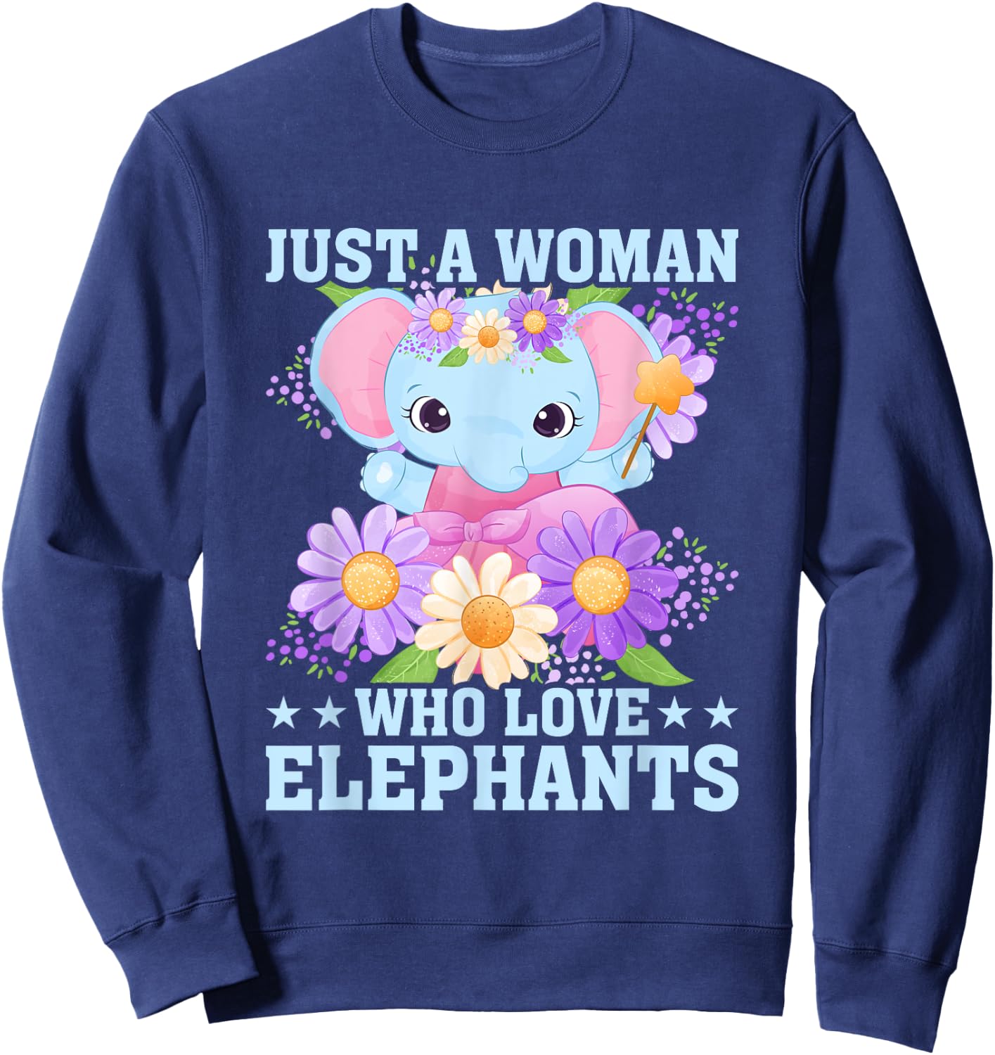 Just A Woman Who Loves Elephants Animal Elephant Girl Sweatshirt - Sweatshirt | Navy