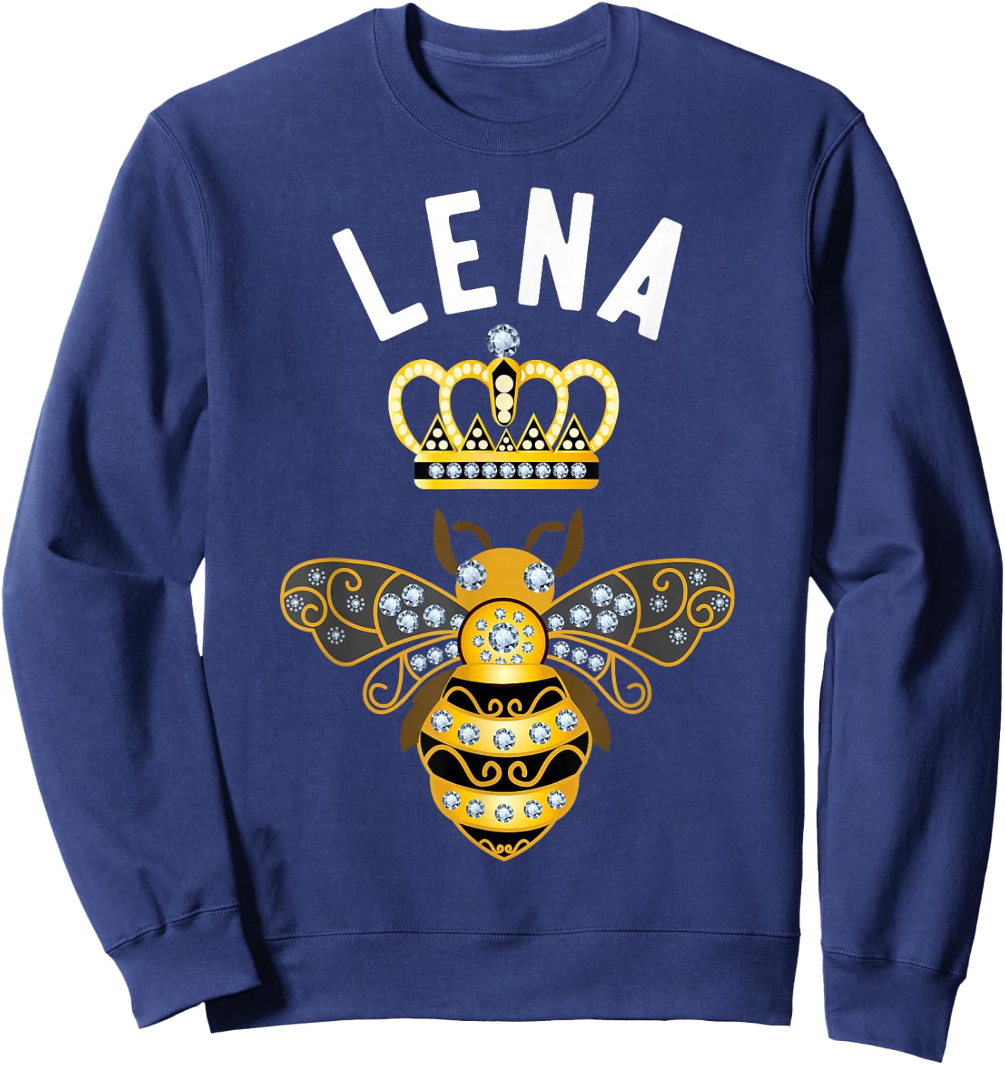 Lena Name Lena Birthday Gifts Queen Crown Bee Lena Sweatshirt - Sweatshirt | Navy