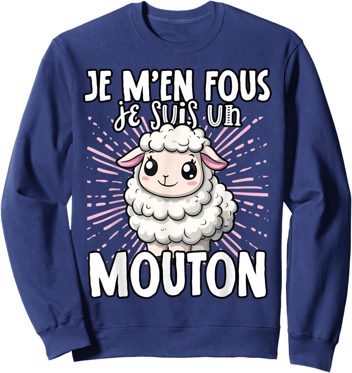 Je M'en Fous Je Suis Un Mouton Mouton Mignon , Black, S Sweatshirt - Sweatshirt | Navy